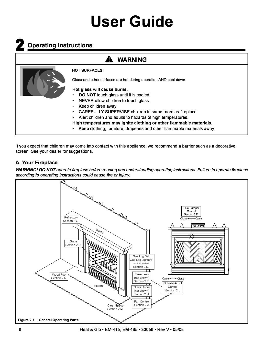 Heat & Glo LifeStyle EM-415H, EM-485TH User Guide, Operating Instructions, A. Your Fireplace, Hot glass will cause burns 