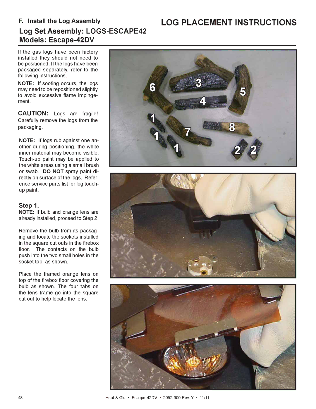 Heat & Glo LifeStyle Escape-42DVLP Log Set Assembly LOGS-ESCAPE42 Models Escape-42DV, Install the Log Assembly, Step 