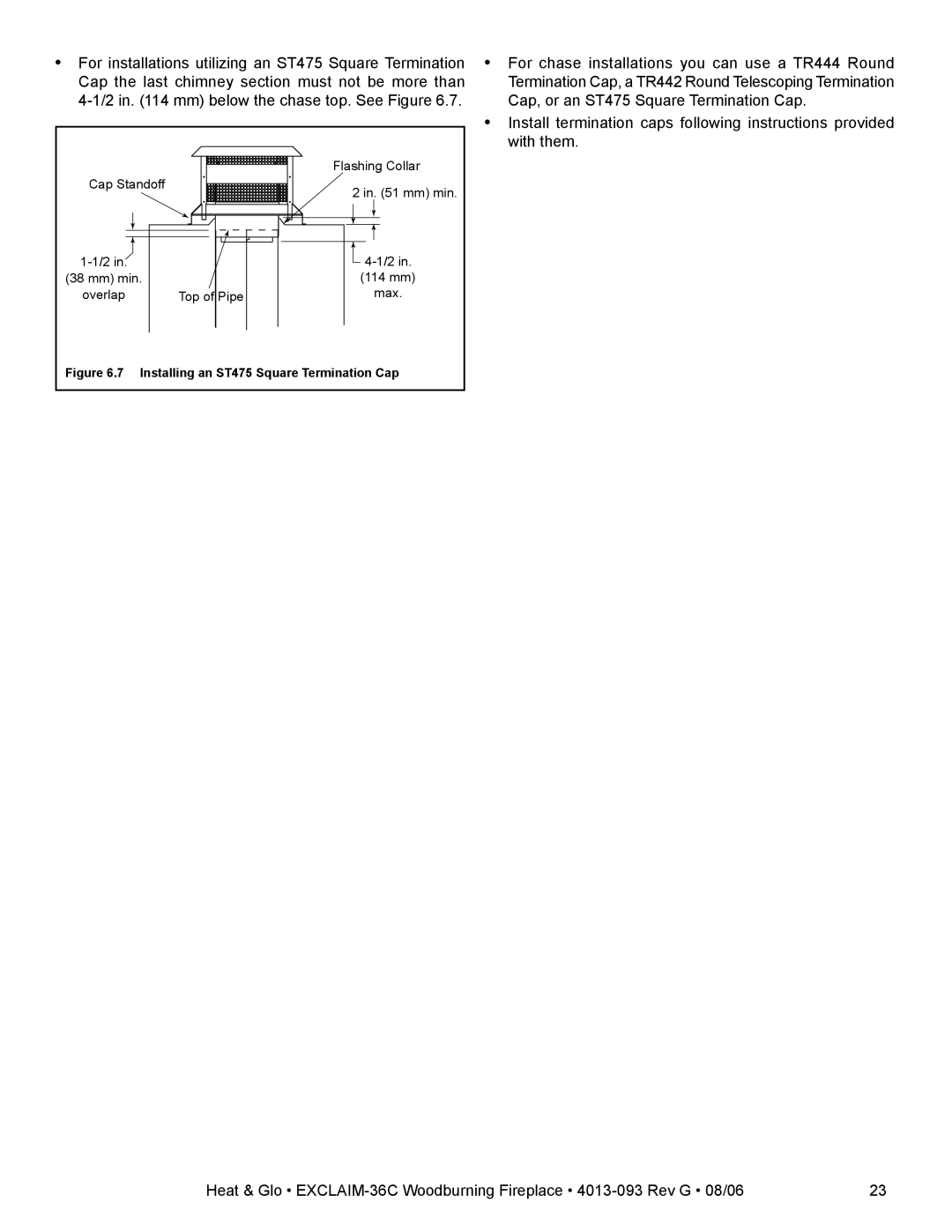 Heat & Glo LifeStyle EXCLAIM-36T-C, EXCLAIM-36H-C owner manual Installing an ST475 Square Termination Cap 