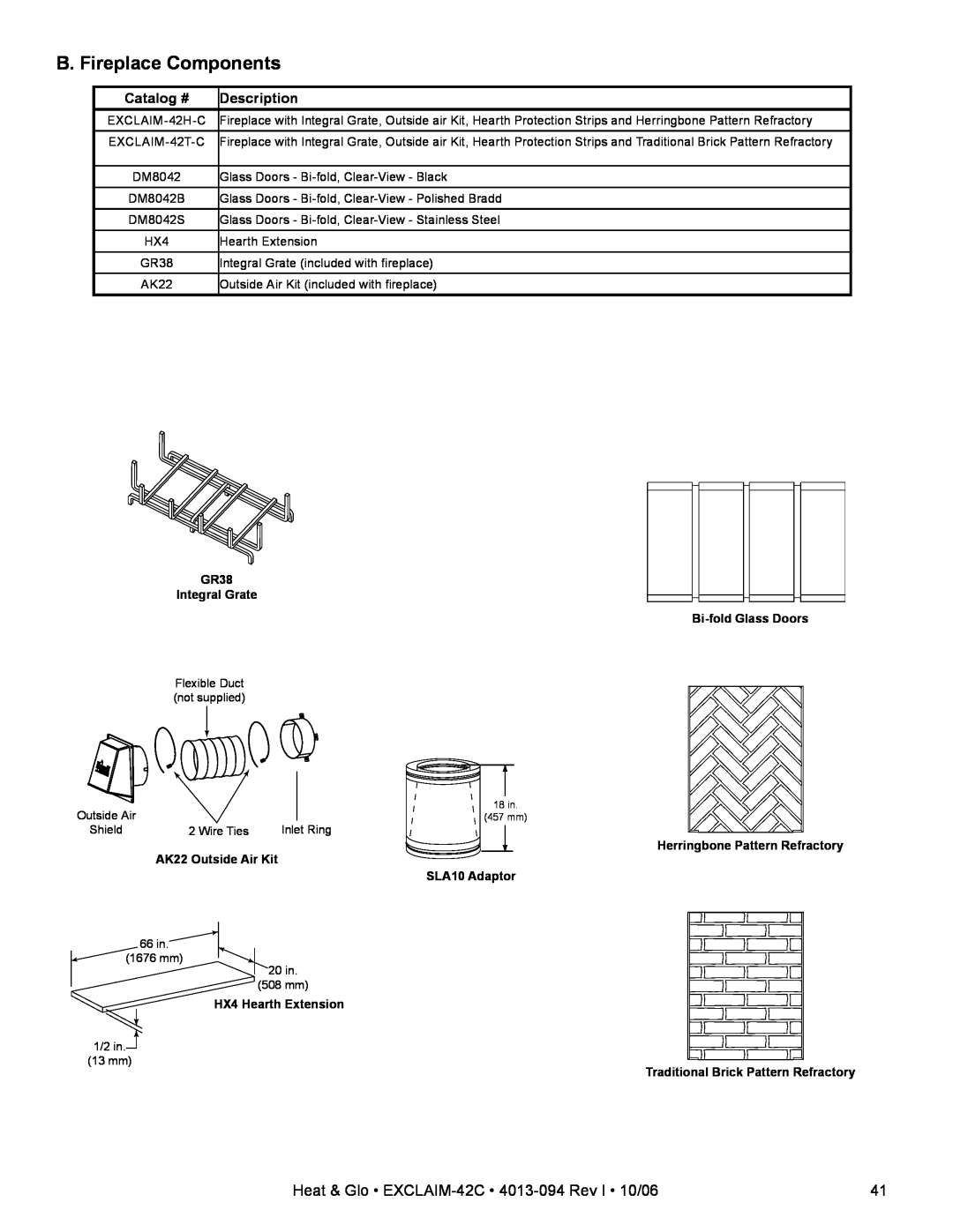 Heat & Glo LifeStyle EXCLAIM-42T-C Catalog #, Description, GR38 Integral Grate Bi-foldGlass Doors, HX4 Hearth Extension 