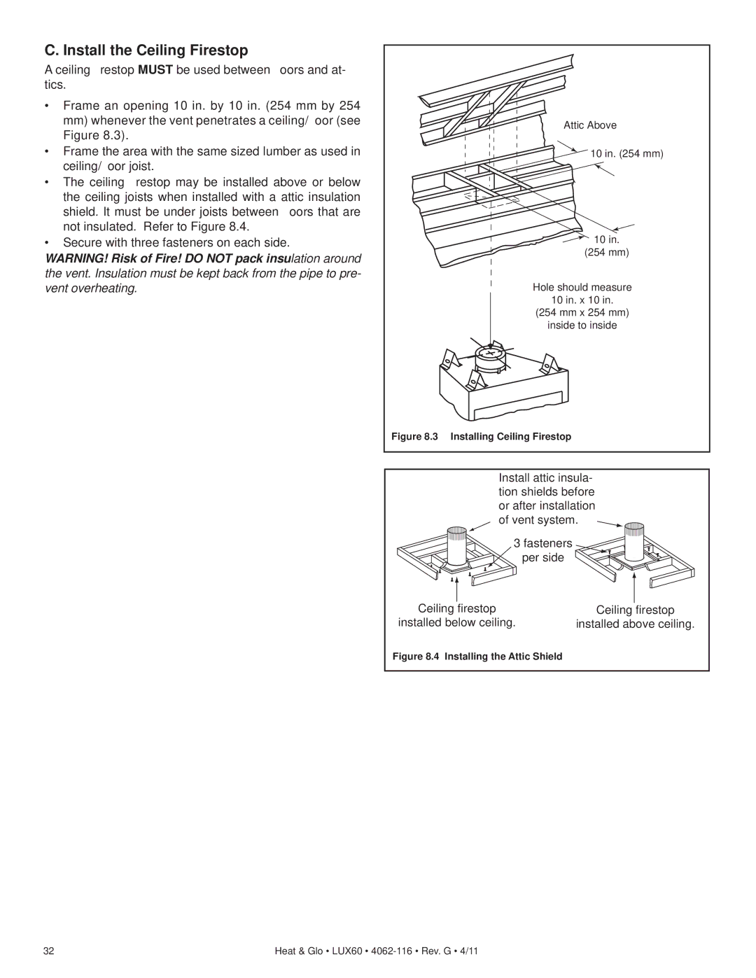 Heat & Glo LifeStyle LUX60 Install the Ceiling Firestop, Ceiling ﬁrestop Must be used between ﬂoors and at- tics 