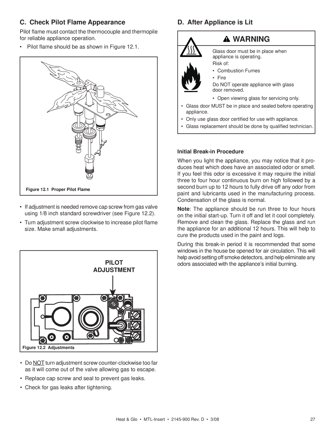 Heat & Glo LifeStyle MTL-INSERT Check Pilot Flame Appearance, After Appliance is Lit, Initial Break-in Procedure 