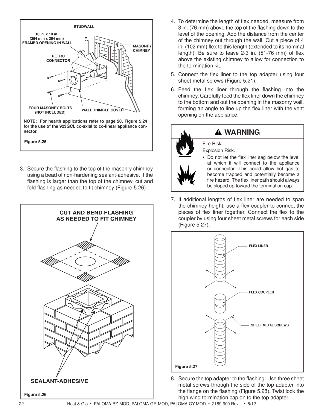 Heat & Glo LifeStyle PALOMA-BZ-MOD owner manual To determine the length of flex needed, measure from 