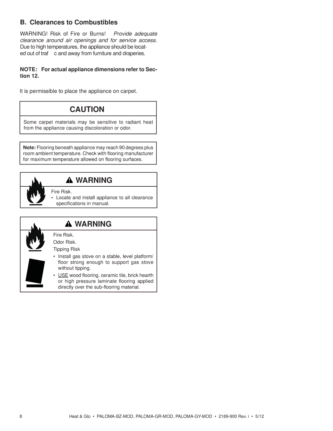 Heat & Glo LifeStyle PALOMA-BZ-MOD Clearances to Combustibles, It is permissible to place the appliance on carpet 