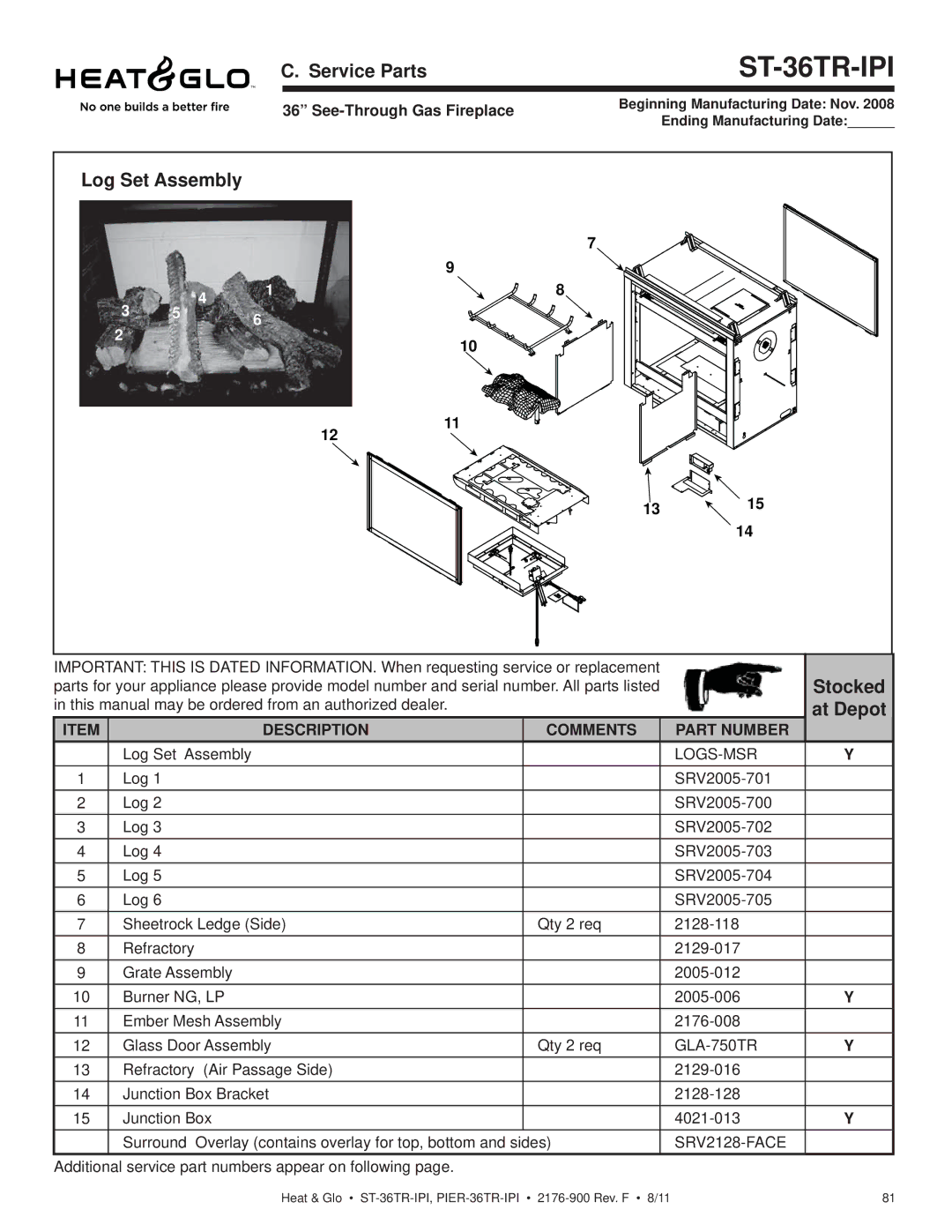 Heat & Glo LifeStyle PIER-36TR-IPI, PIER-36TRLP-IPI Service Parts, Log Set Assembly, At Depot, See-Through Gas Fireplace 