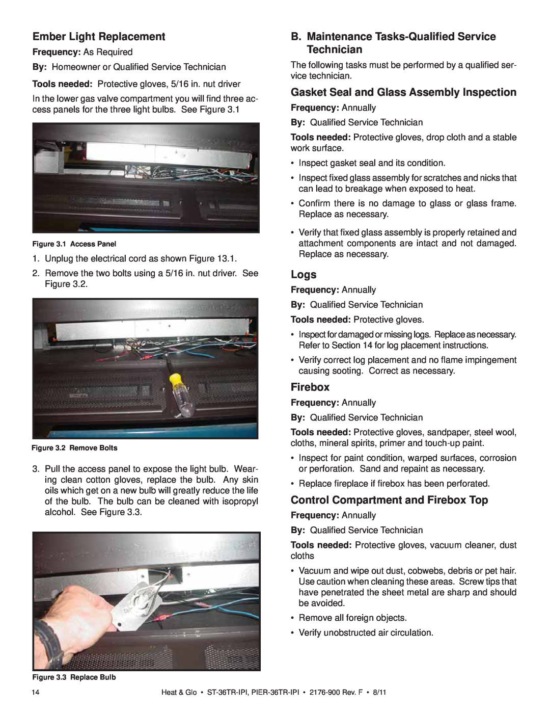 Heat & Glo LifeStyle ST-36TRLP-IPI Ember Light Replacement, B. Maintenance Tasks-Qualiﬁed Service Technician, Logs 