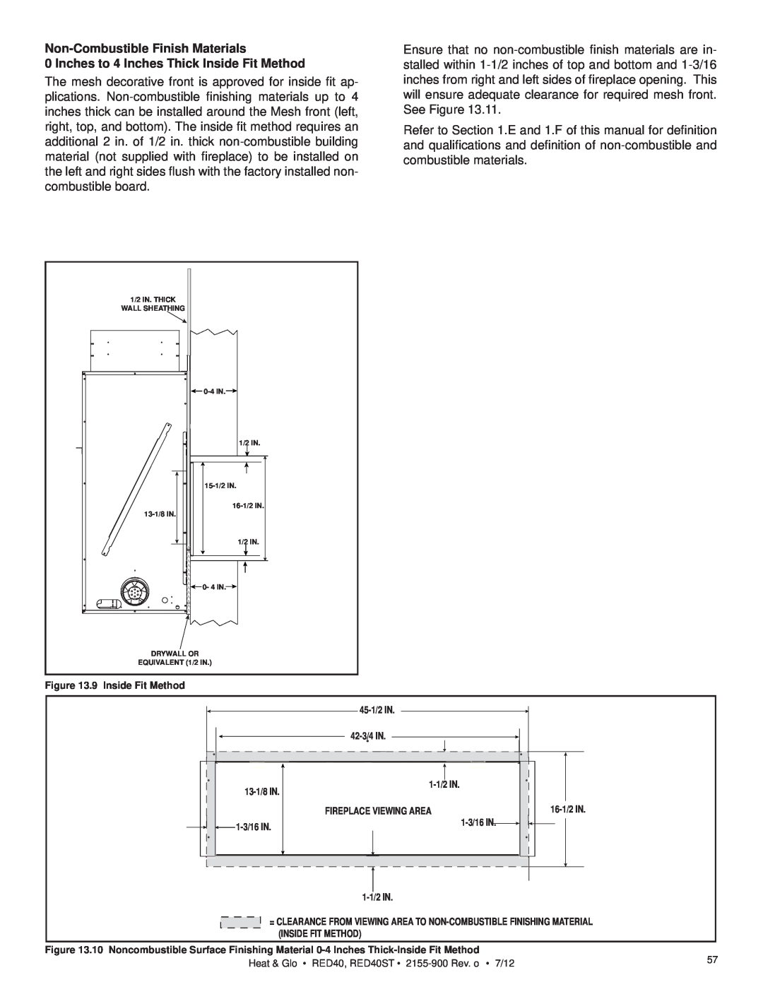 Heat & Glo LifeStyle RED40 Non-CombustibleFinish Materials, Inches to 4 Inches Thick Inside Fit Method, 42-3/4IN, 13-1/8IN 