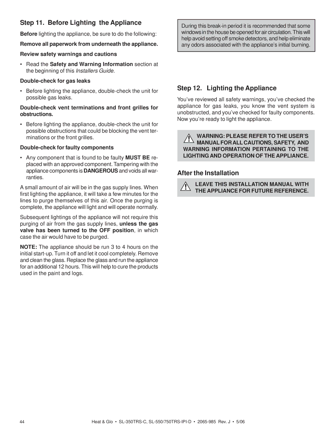 Heat & Glo LifeStyle SL-750TRS-IPI-D owner manual Before Lighting the Appliance, After the Installation 