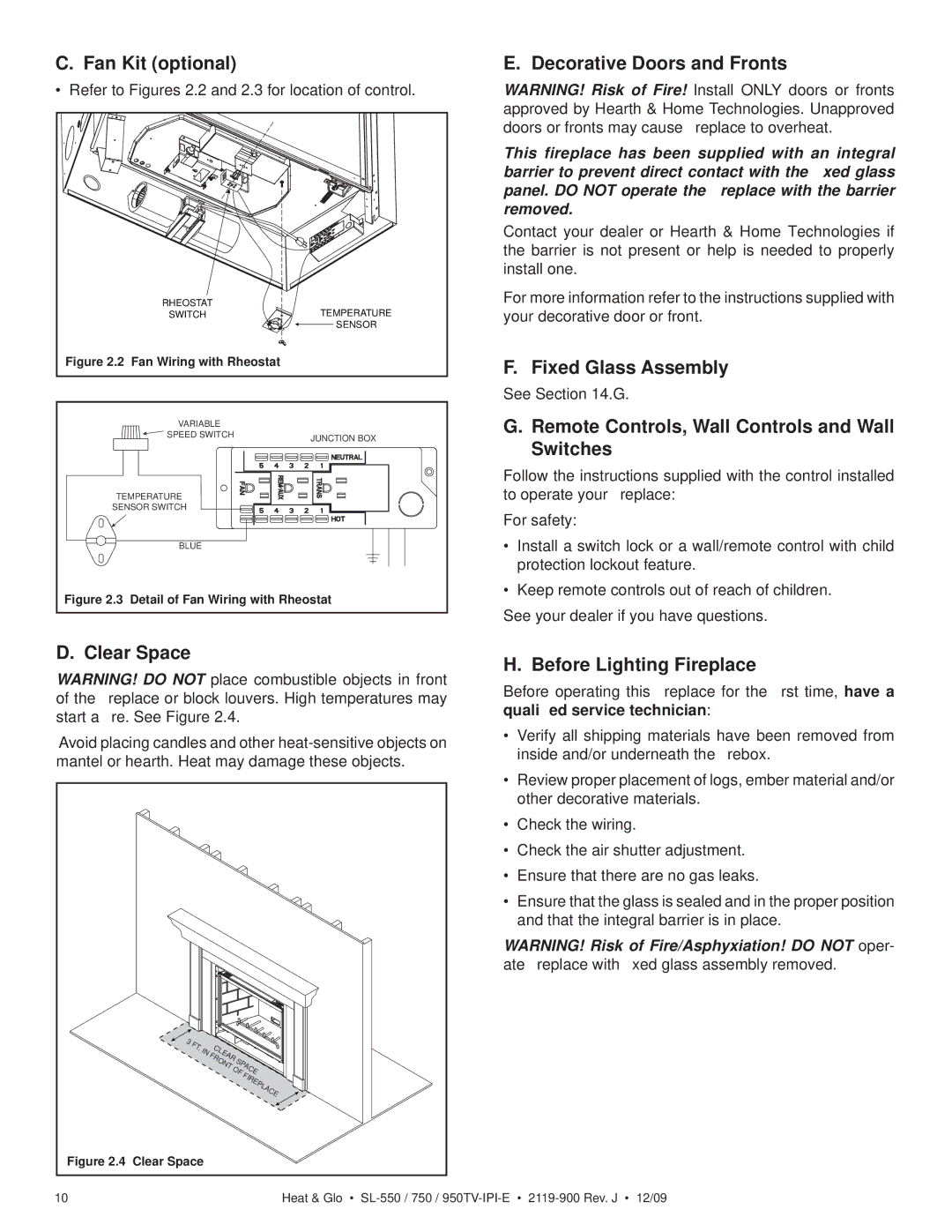 Heat & Glo LifeStyle SL-750TV-IPI-E Fan Kit optional, Decorative Doors and Fronts, Fixed Glass Assembly, Clear Space 