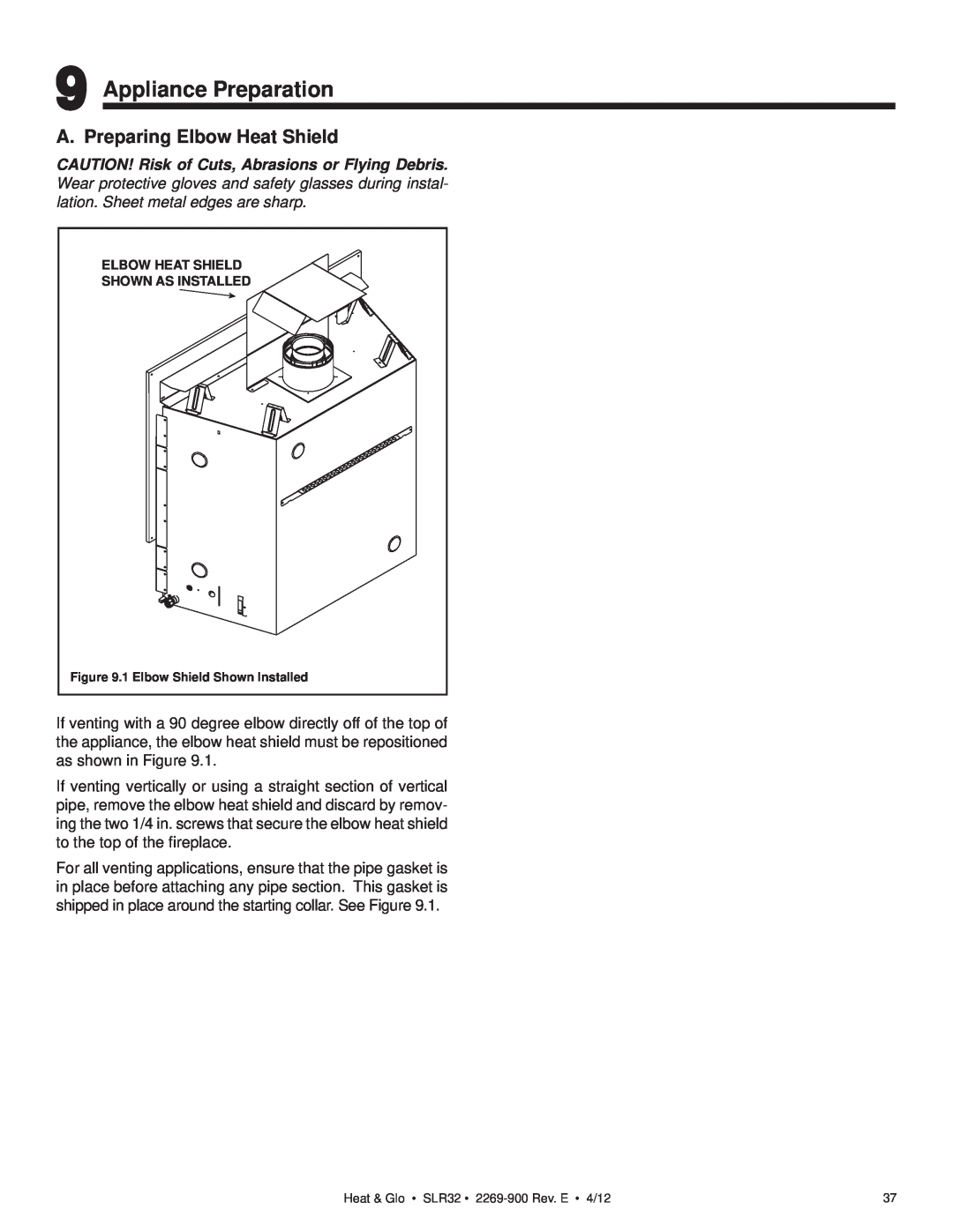 Heat & Glo LifeStyle SLR32 owner manual Appliance Preparation, A. Preparing Elbow Heat Shield 