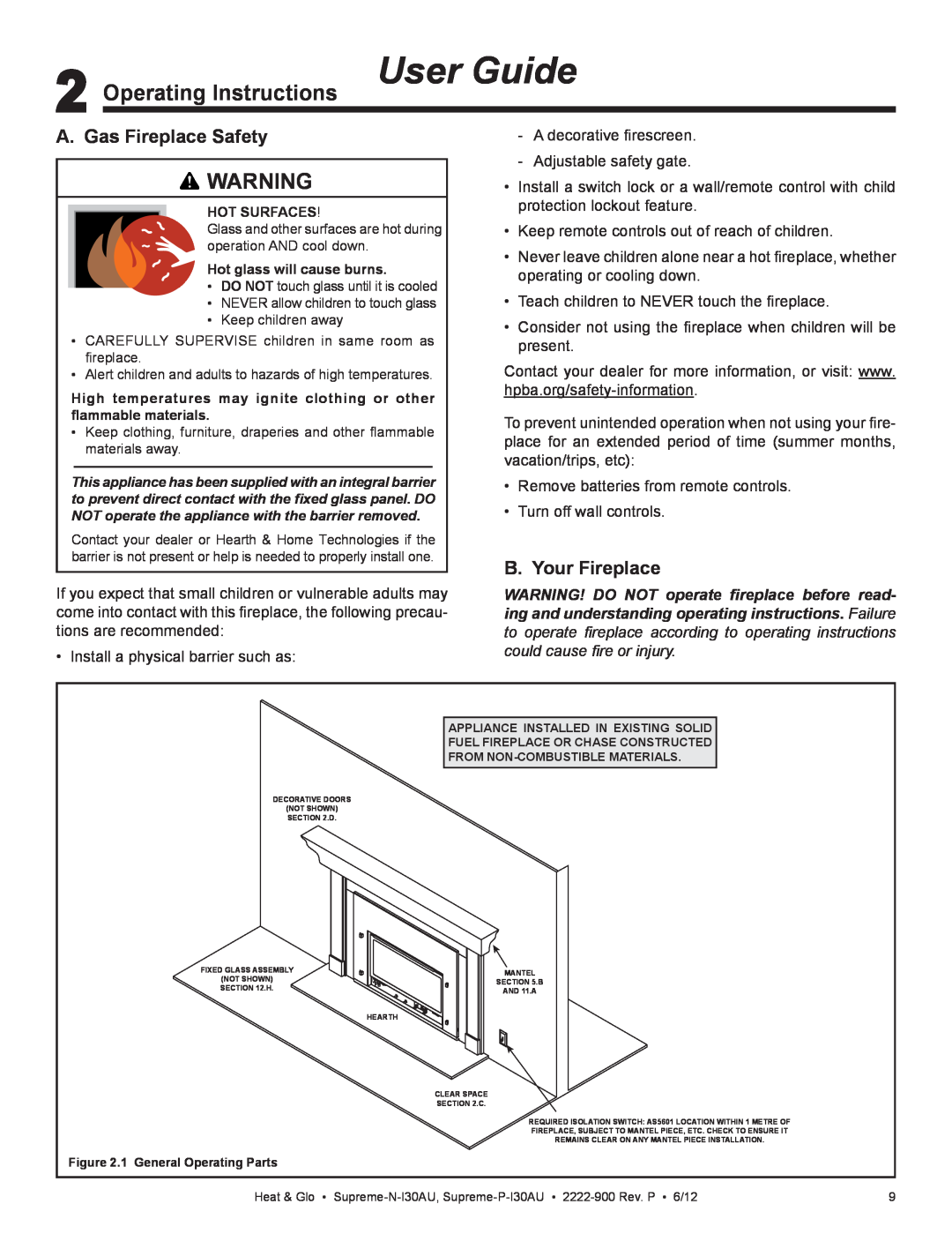 Heat & Glo LifeStyle SUPREME-N-I30AU Operating Instructions User Guide, A. Gas Fireplace Safety, B. Your Fireplace 