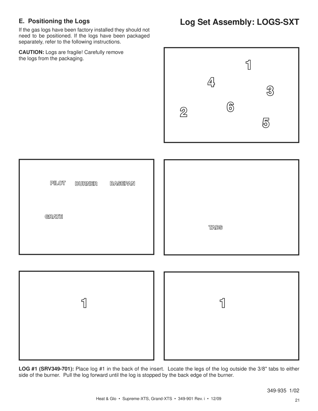 Heat & Glo LifeStyle GRAND-XTS, SUPREME-XTS owner manual Log Set Assembly LOGS-SXT, Positioning the Logs 