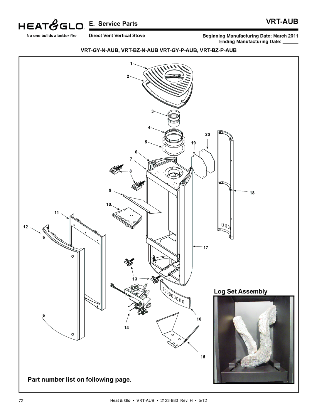 Heat & Glo LifeStyle VRT-GY-N-AUB, VRT-GY-P-AUB, VRT-BZ-P-AUB Service Parts, Log Set Assembly Part number list on following 