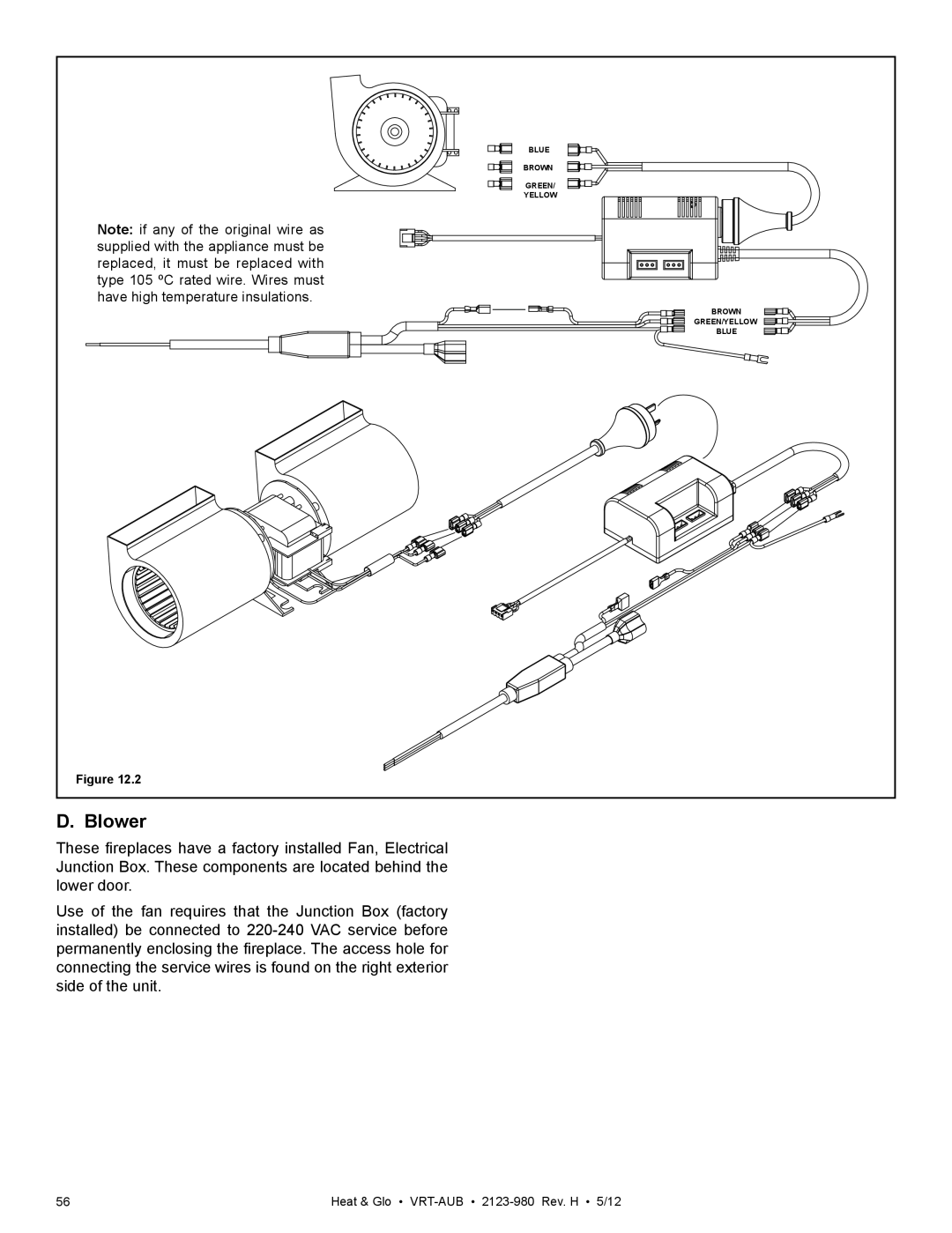 Heat & Glo LifeStyle VRT-GY-N-AUB, VRT-GY-P-AUB, VRT-BZ-P-AUB owner manual D. Blower, Heat & Glo VRT-AUB 2123-980Rev. H 5/12 