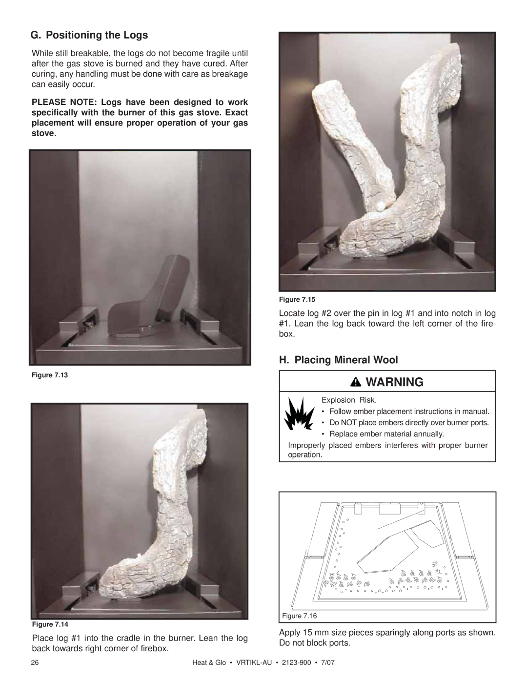 Heat & Glo LifeStyle VRTIKL-AU manual Positioning the Logs, Placing Mineral Wool 