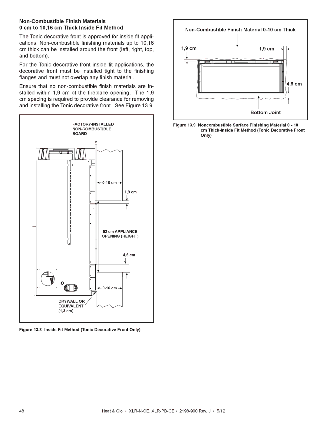 Heat & Glo LifeStyle XLR-N-CE, XLR-PB-CE manual Non-Combustible Finish Material 0-10 cm Thick 