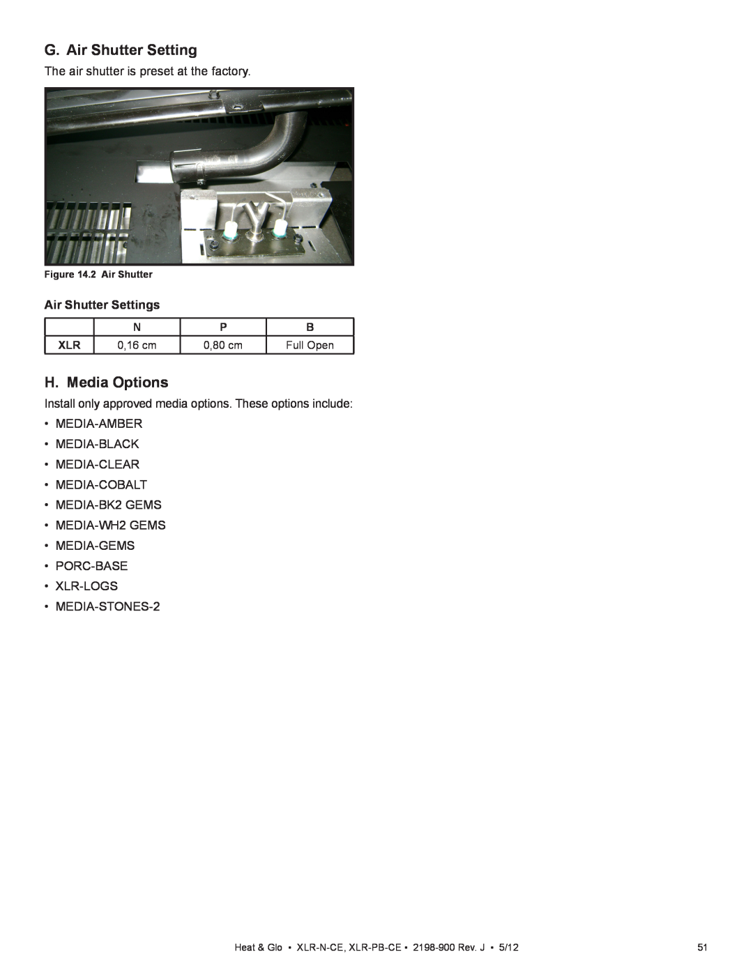 Heat & Glo LifeStyle XLR-PB-CE G. Air Shutter Setting, H. Media Options, Air Shutter Settings, 2 Air Shutter, 0,16 cm 