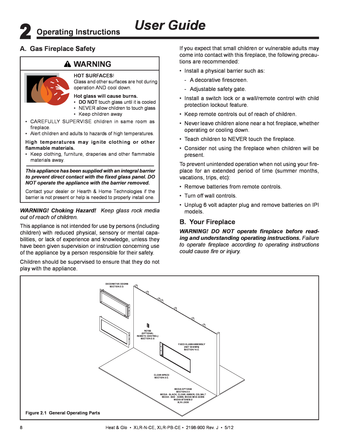 Heat & Glo LifeStyle XLR-N-CE, XLR-PB-CE Operating Instructions User Guide, A. Gas Fireplace Safety, B. Your Fireplace 