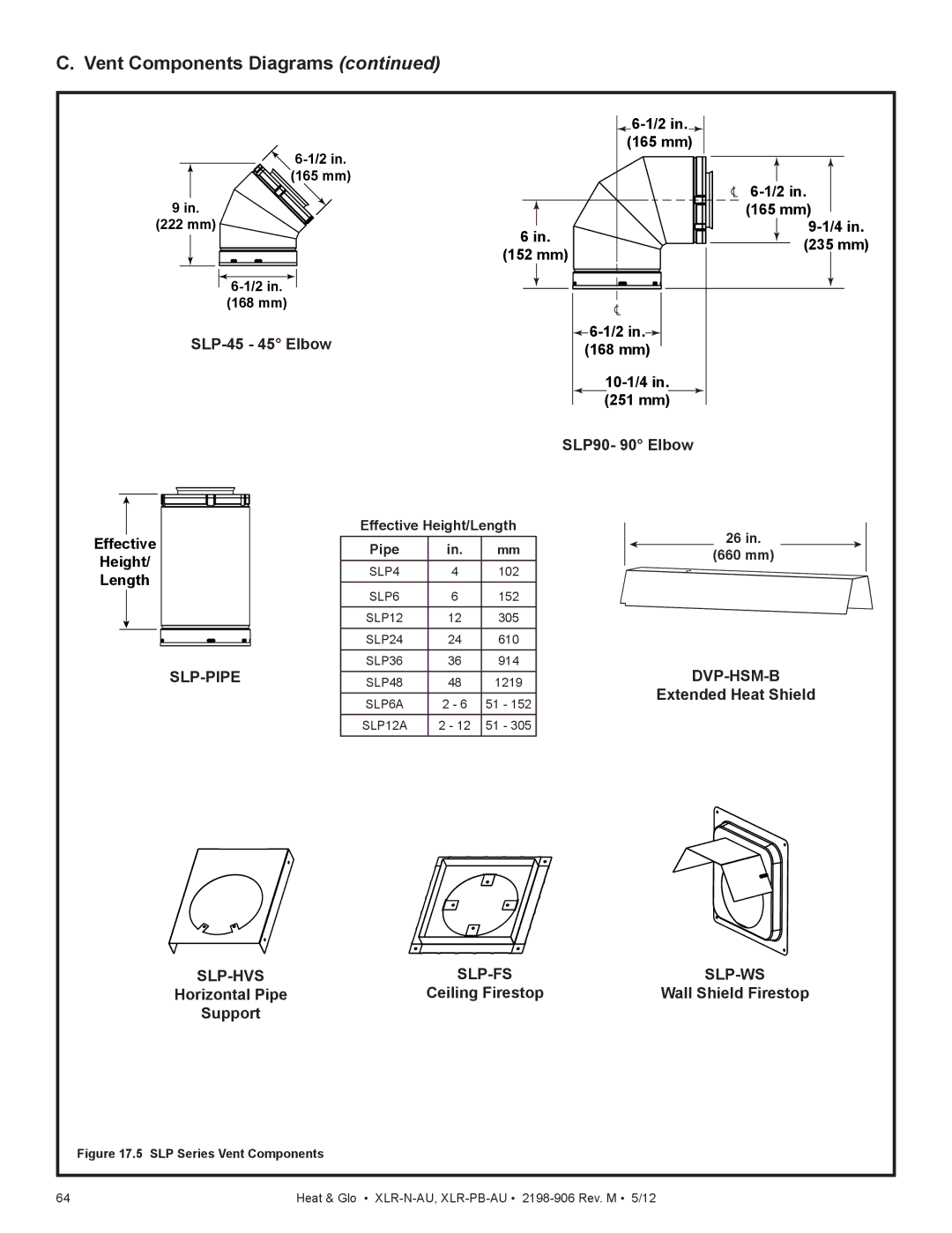 Heat & Glo LifeStyle XLR-PB-AU 165 mm, 152 mm, SLP-45 45 Elbow 168 mm 10-1/4, SLP90- 90 Elbow, Ceiling Firestop, Support 