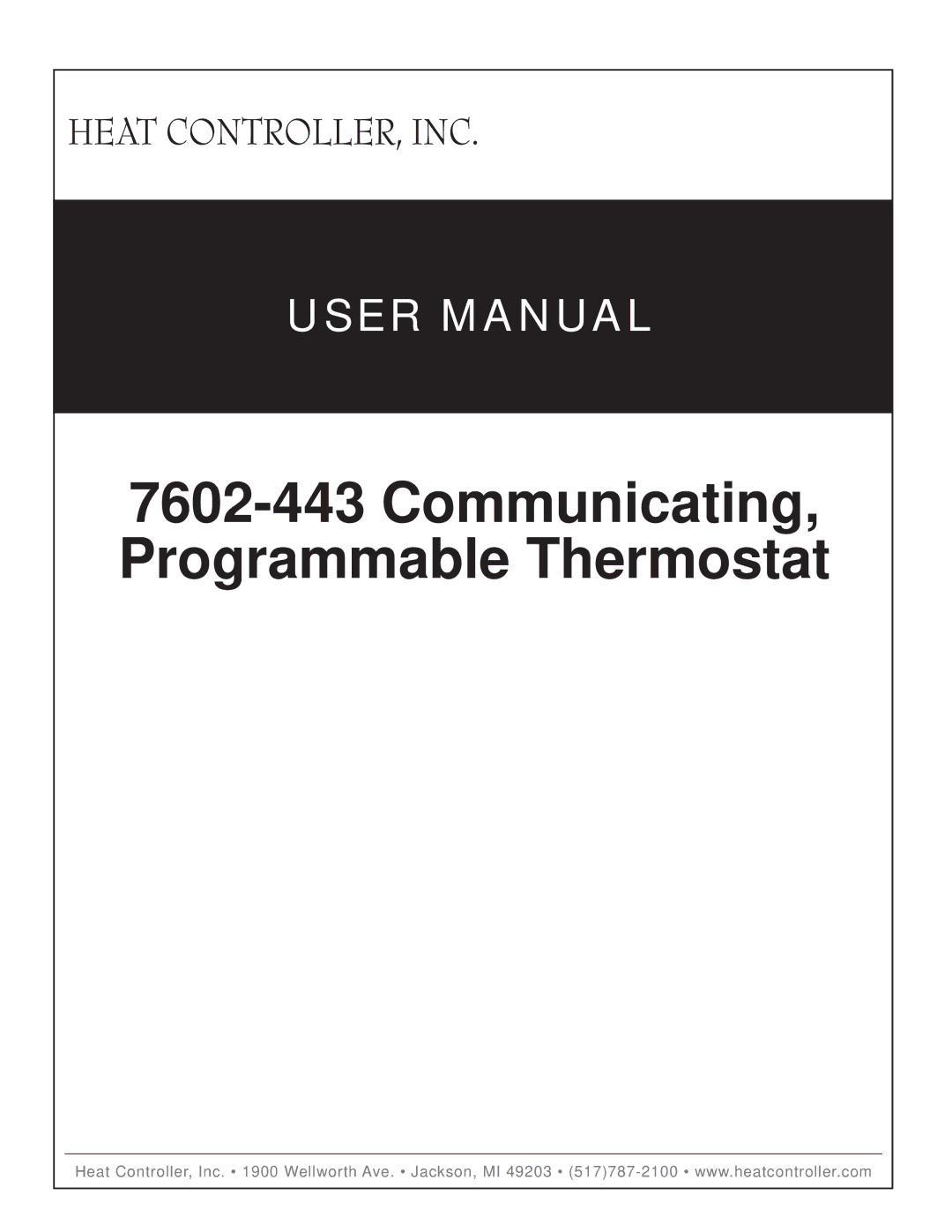 Heat Controller 7602-443 user manual Communicating, Programmable Thermostat 