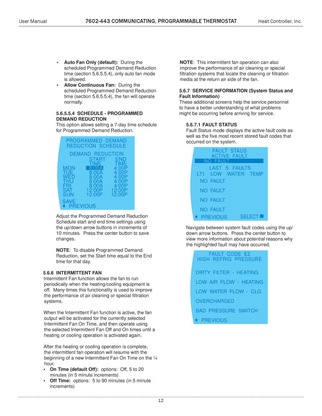 Heat Controller 7602-443 user manual Programmed Demand Reduction Schedule Start END Time MON, Tue, Wed, Thu, Fri, Sat, Sun 