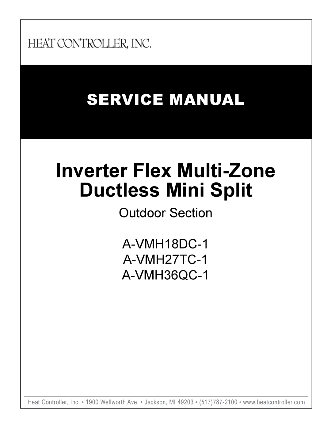 Heat Controller A-VMH27TC-1, A-VMH36QC-1, A-VMH18DC-1 service manual Inverter Flex Multi-Zone Ductless Mini Split 