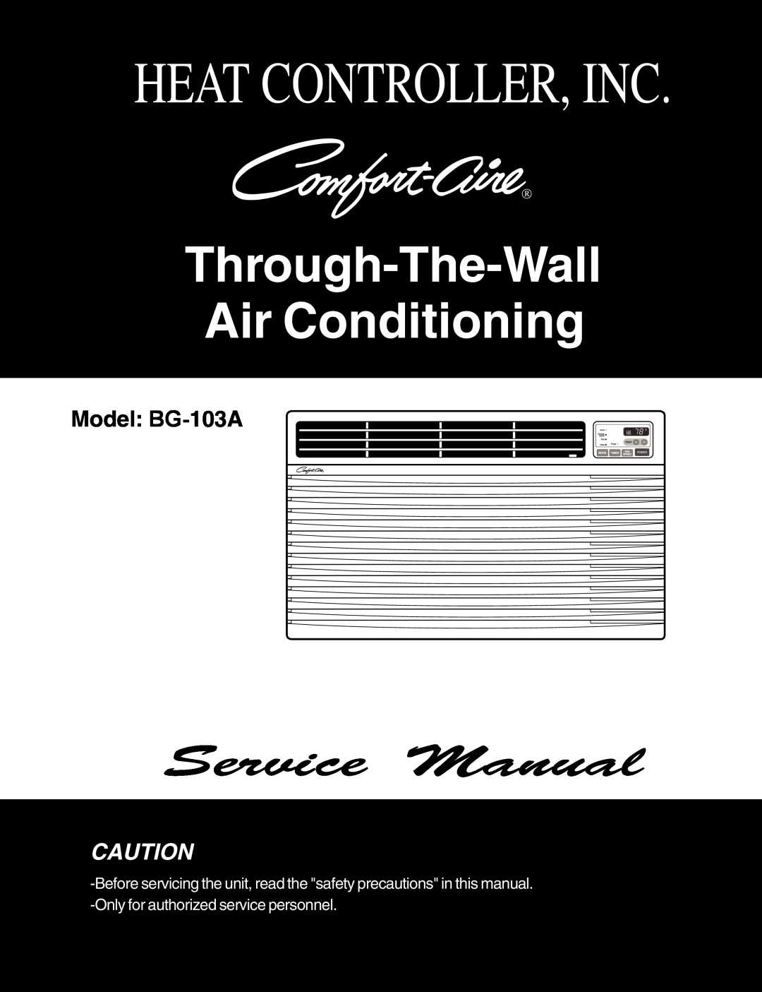 Heat Controller service manual Heat Controller, Inc, Through-The-Wall Air Conditioning, Model BG-103A 