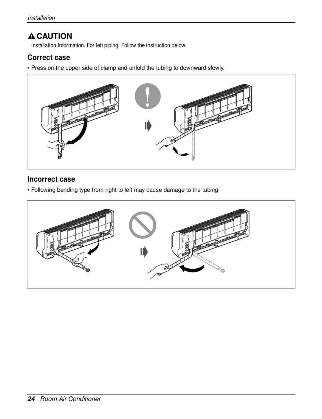 Heat Controller DMC18SB-1, DMC12SB-0, DMC09SB-0, DMH09SB-0, DMH24SB-1, DMC24SB-1, DMH18SB-1 Correct case, Incorrect case 