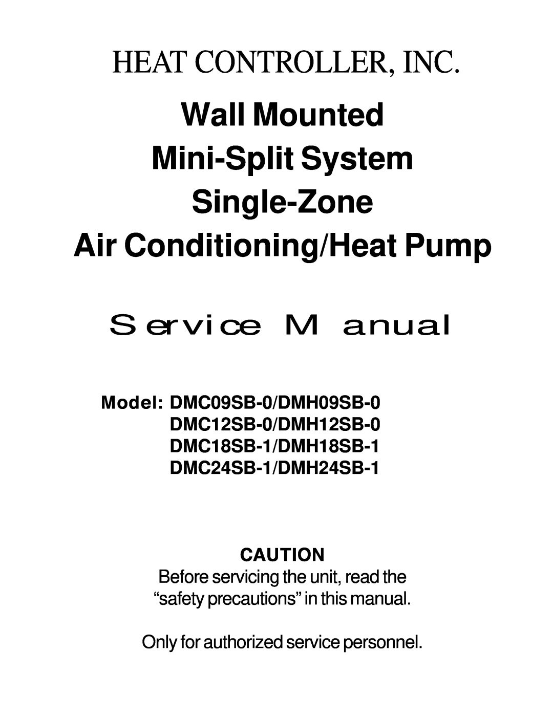 Heat Controller DMC12SB-0, DMC18SB-1 service manual Heat Controller, Inc, Wall Mounted Mini-SplitSystem Single-Zone 