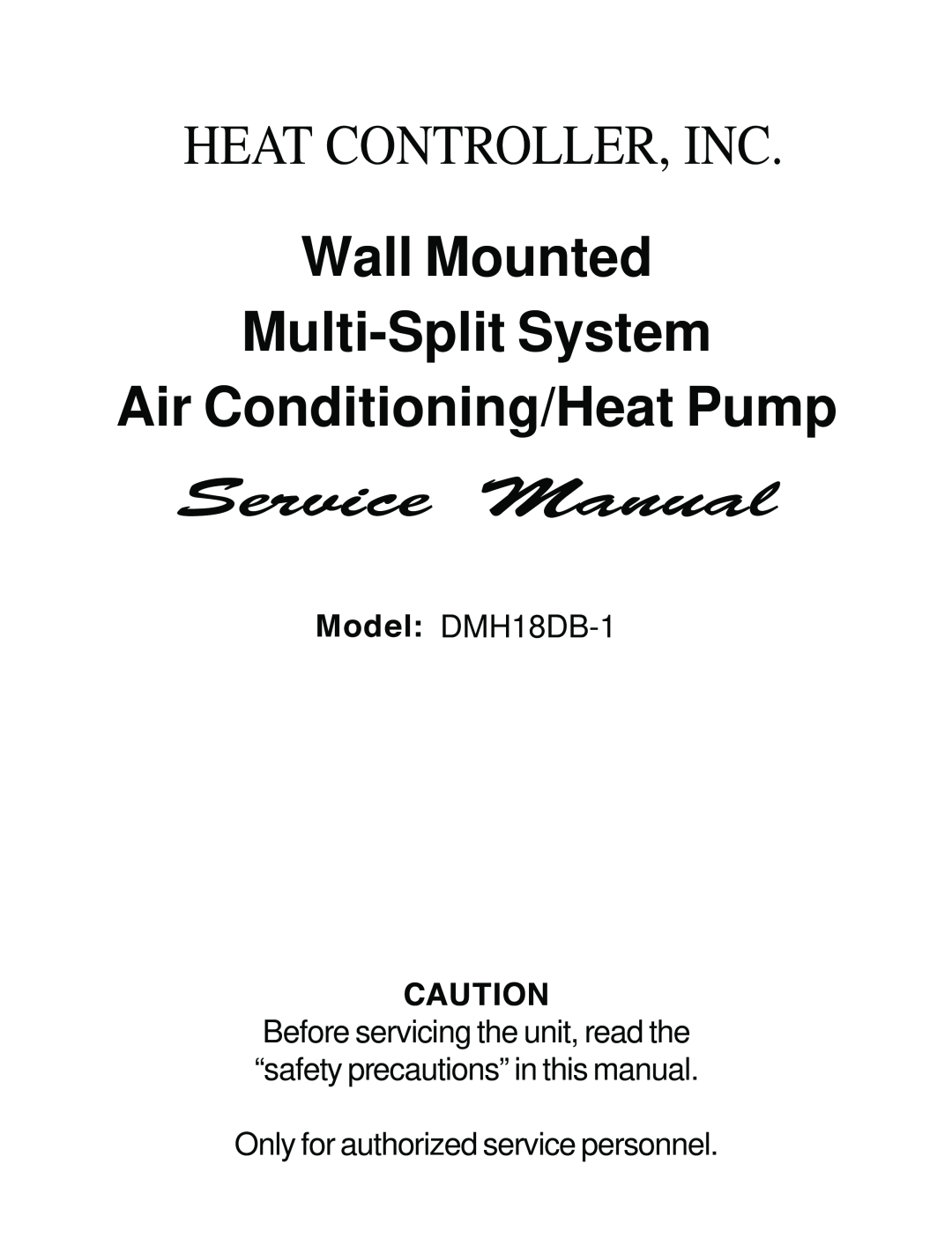 Heat Controller DMH18DB-1 manual Heat Controller, Inc, Wall Mounted Multi-SplitSystem, Air Conditioning/Heat Pump 