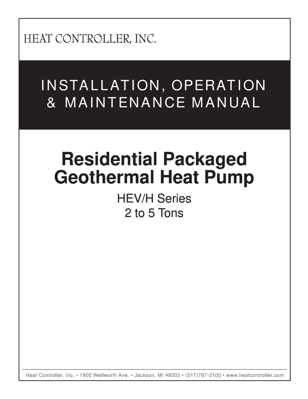 Heat Controller HEV/H manual Residential Packaged Geothermal Heat Pump, Installation, Operation & Maintenance Manual 