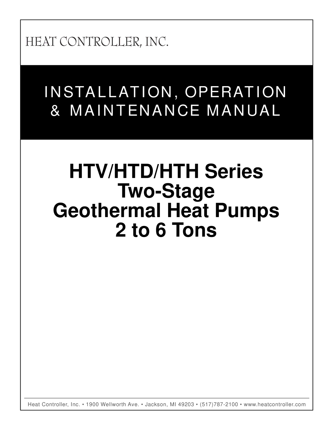 Heat Controller manual HTV/HTD/HTH Series Two-Stage Geothermal Heat Pumps To 6 Tons 