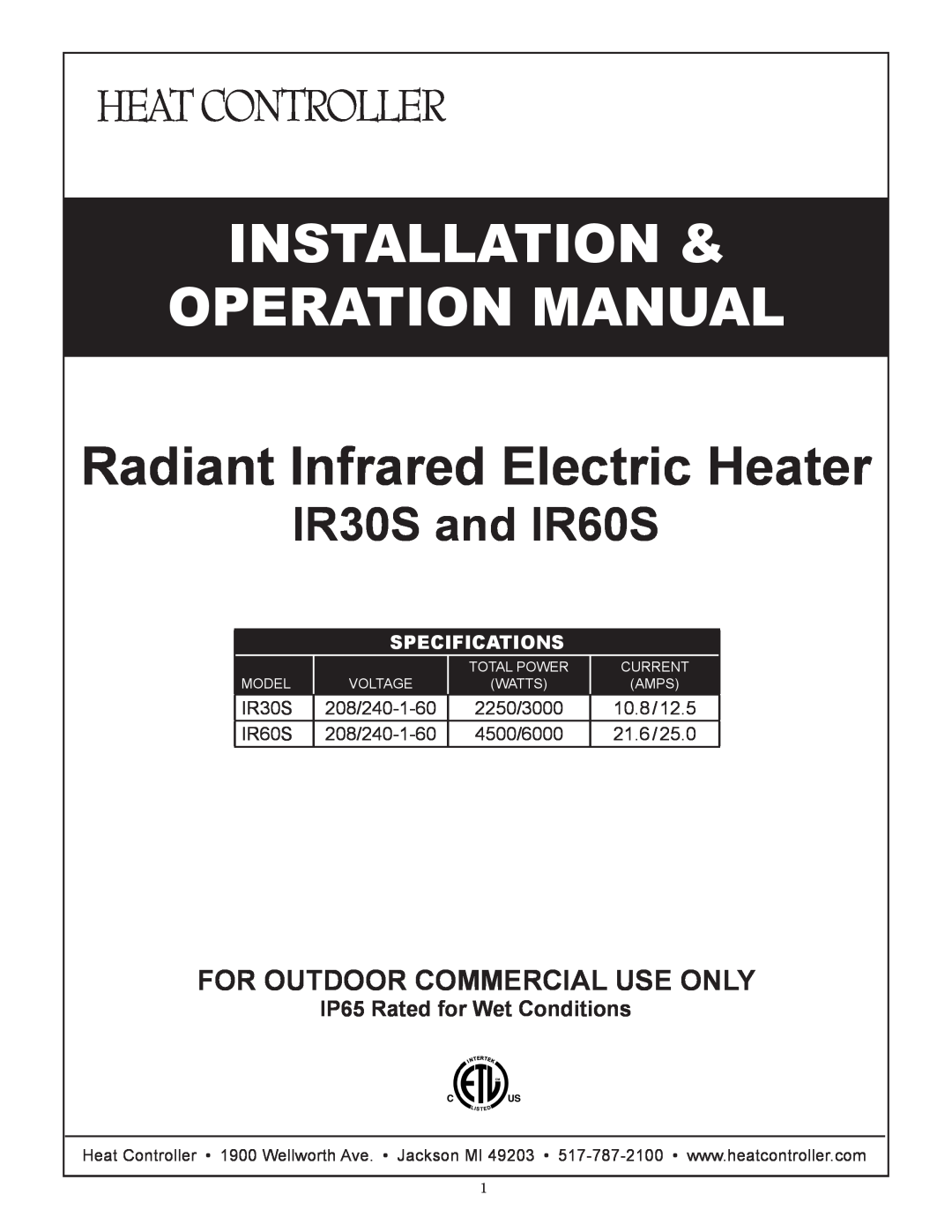 Heat Controller IR60S operation manual IR30S, 208/240-1-60, 2250/3000, 10.8 / 12.5, 4500/6000, 21.6 / 25.0, Specifications 