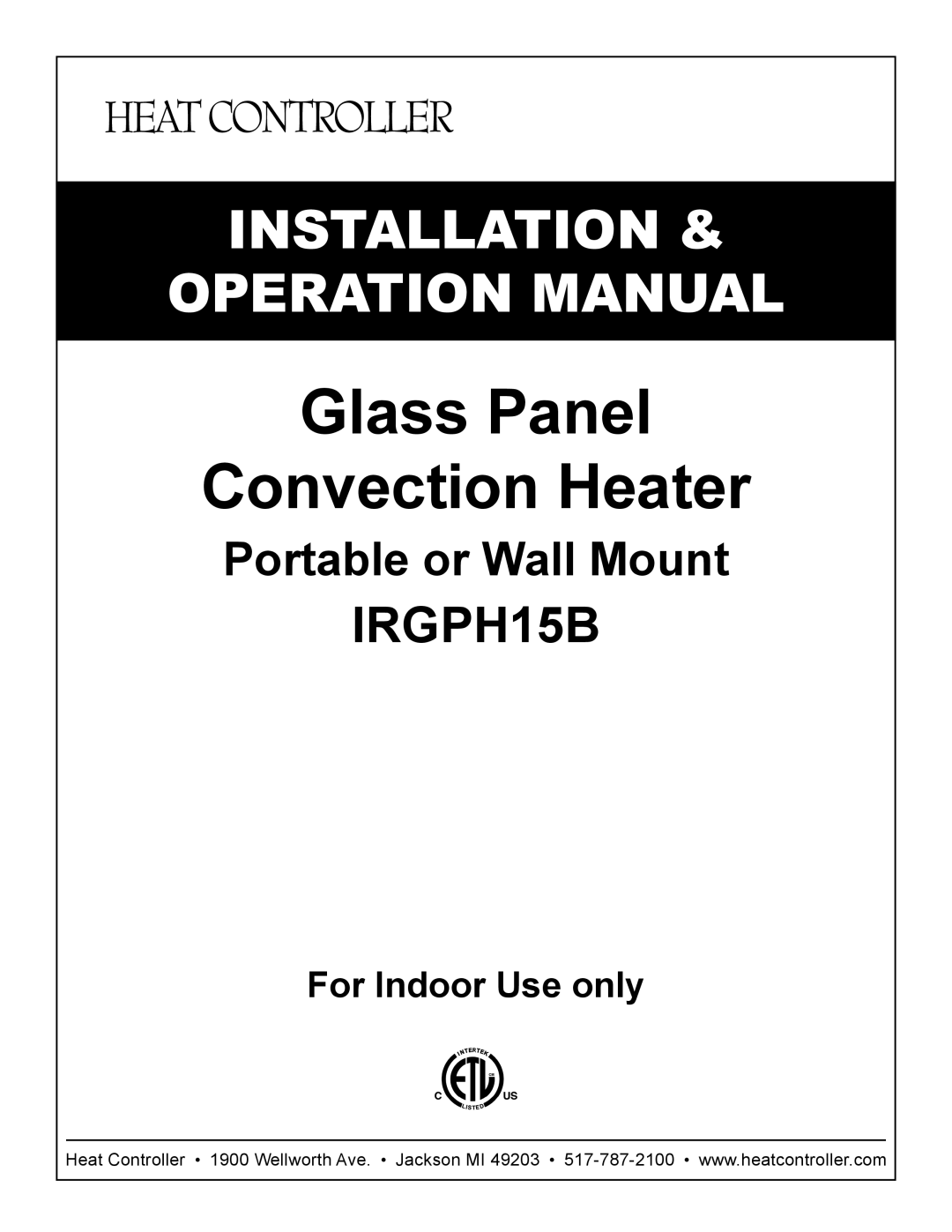 Heat Controller IRGPH15B operation manual Glass Panel Convection Heater 