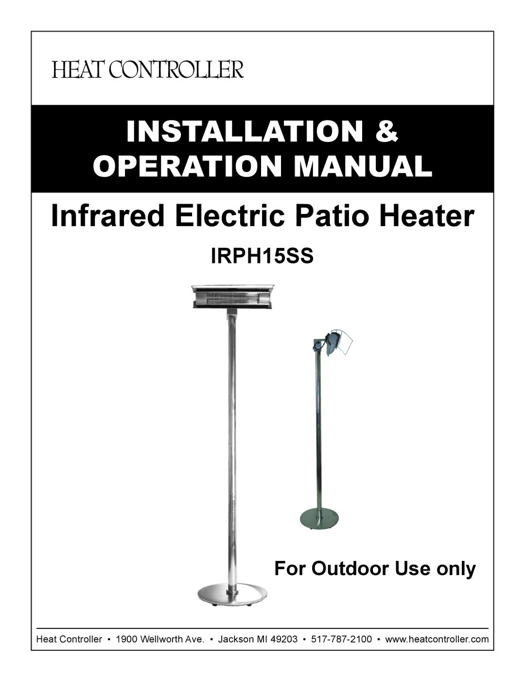 Heat Controller IRPH15SS operation manual Infrared Electric Patio Heater 