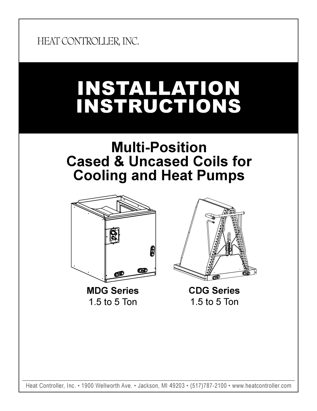 Heat Controller CDG SERIES installation instructions Installation, Instructions, Multi-Position, Cased & Uncased Coils for 