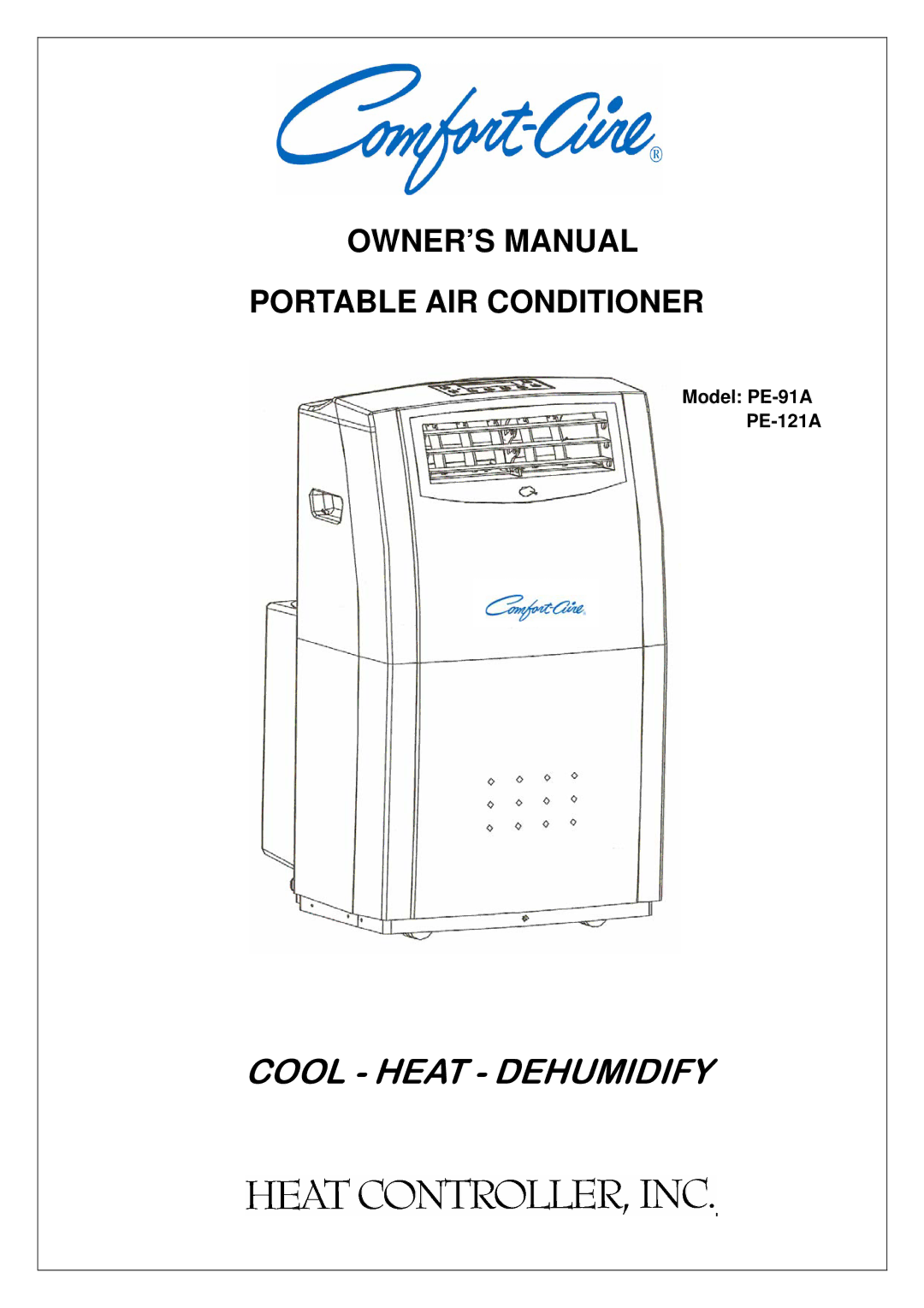 Heat Controller owner manual Cool Heat Dehumidify, Model PE-91A PE-121A 