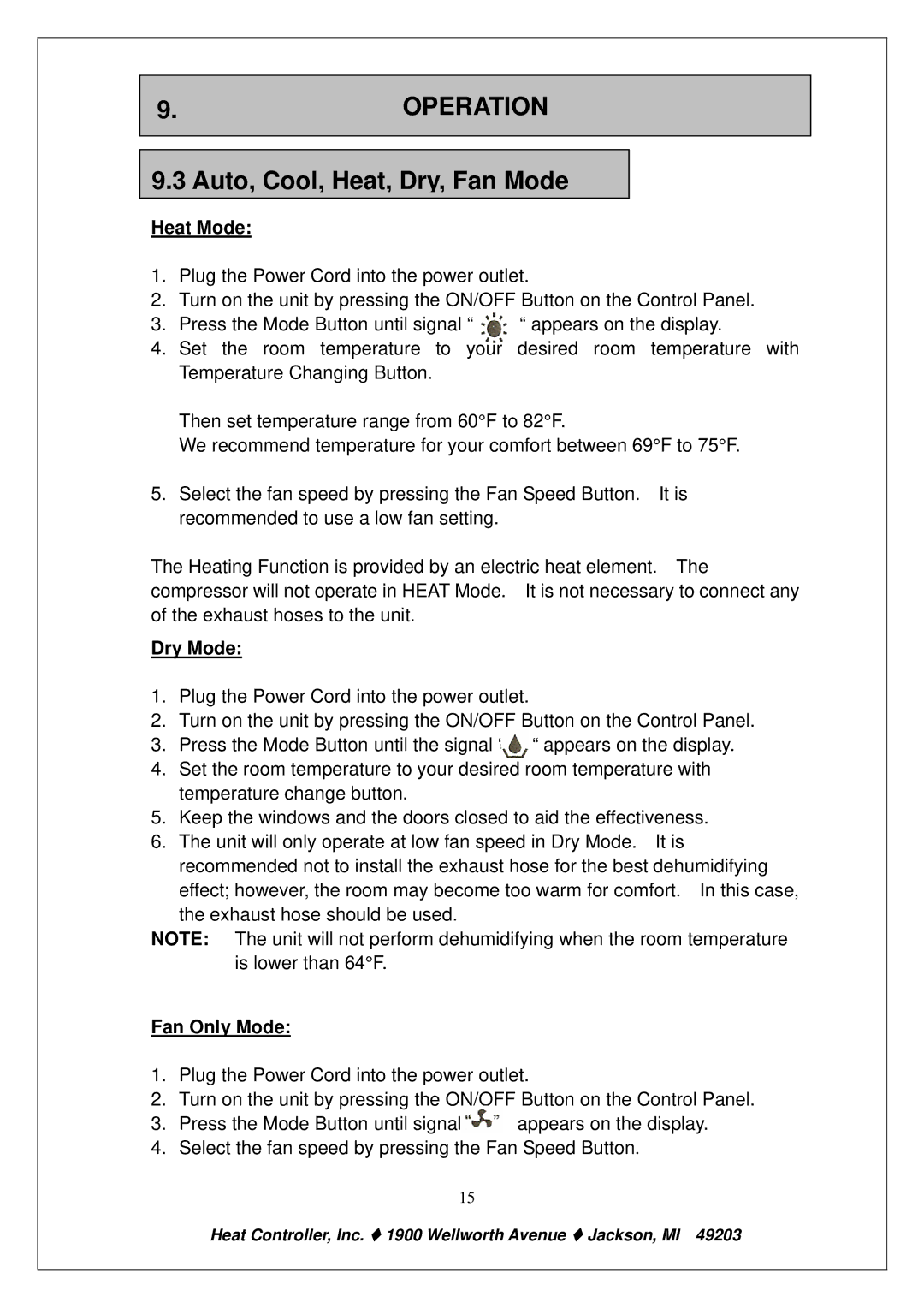 Heat Controller PE-91A PE-121A owner manual Heat Mode, Dry Mode, Fan Only Mode 