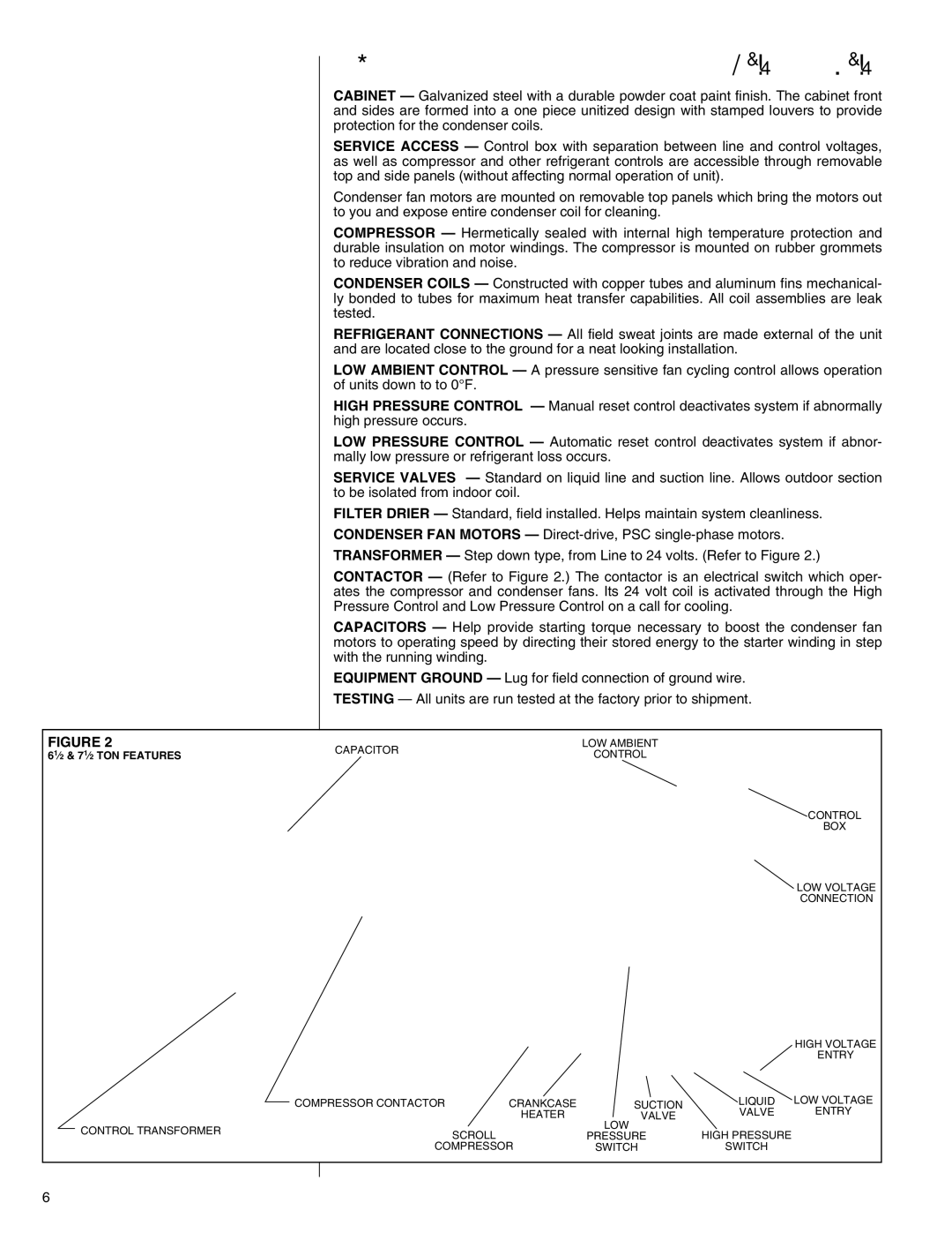 Heat Controller R-410A installation instructions VI. Standard Unit Features 61⁄2 and 71⁄2 