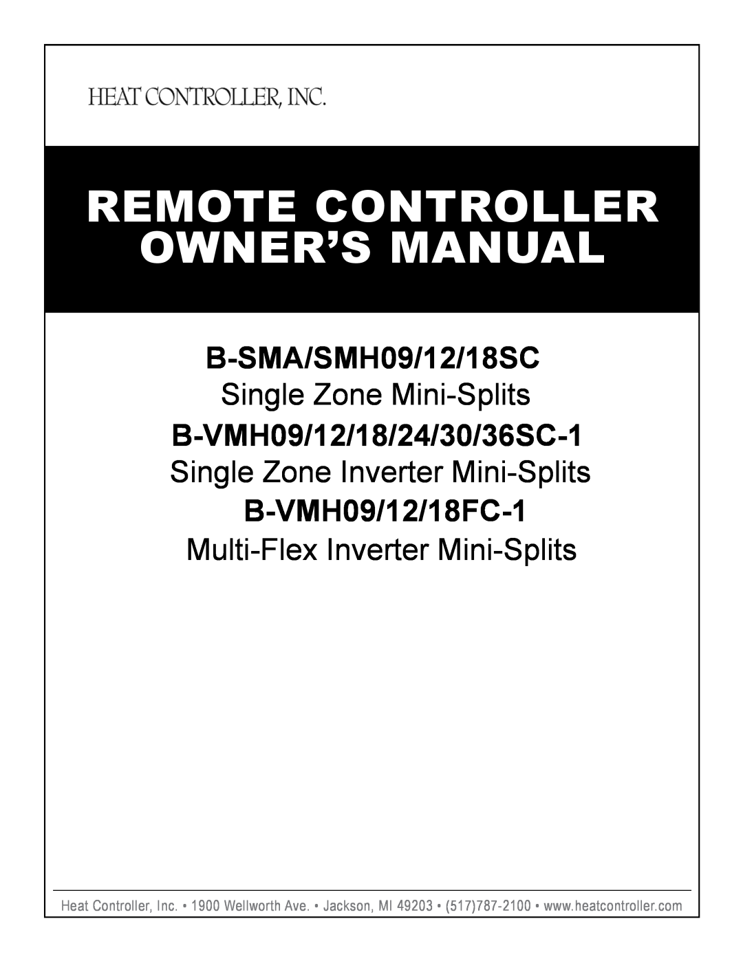 Heat Controller R51L8/BG(C)E owner manual Remote Controller Owner’S Manual, B-SMA/SMH09/12/18SC, Single Zone Mini-Splits 