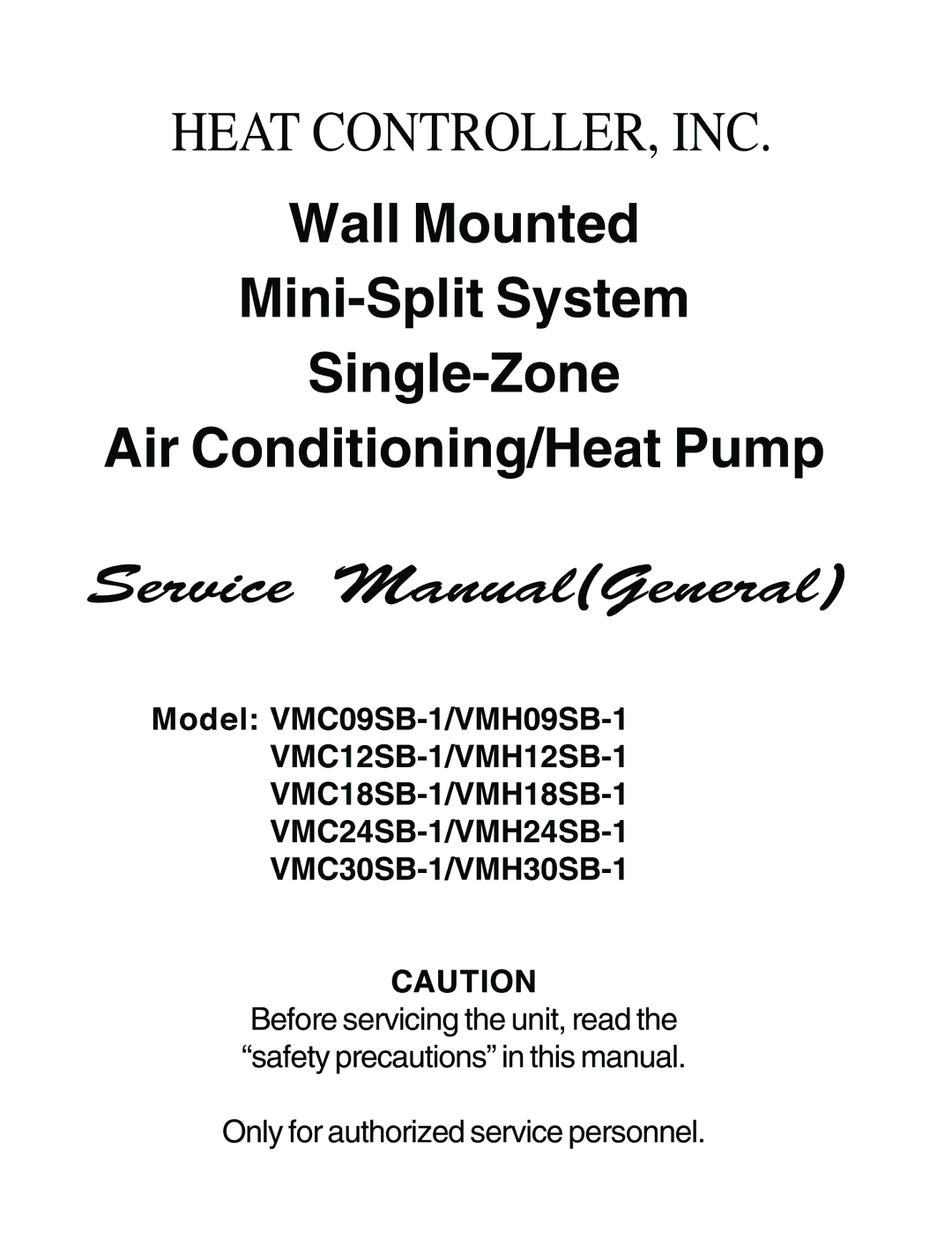 Heat Controller VMC18SB-1/VMH18SB-1, VMC09SB-1/VMH09SB-1, VMC30SB-1/VMH30SB-1 service manual Heat CONTROLLER, INC 