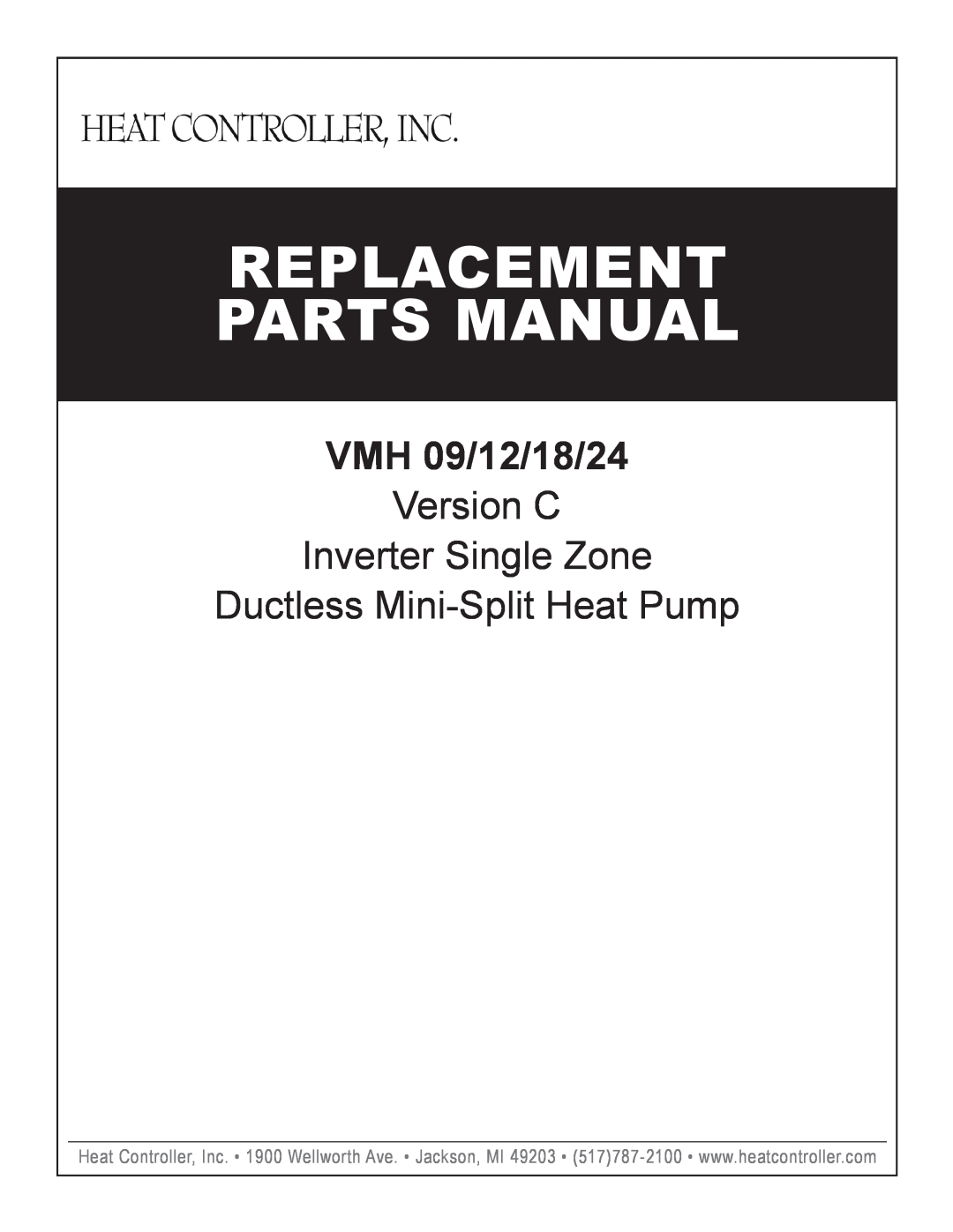 Heat Controller VMH 24 manual Replacement Parts Manual, VMH 09/12/18/24, Version C Inverter Single Zone 