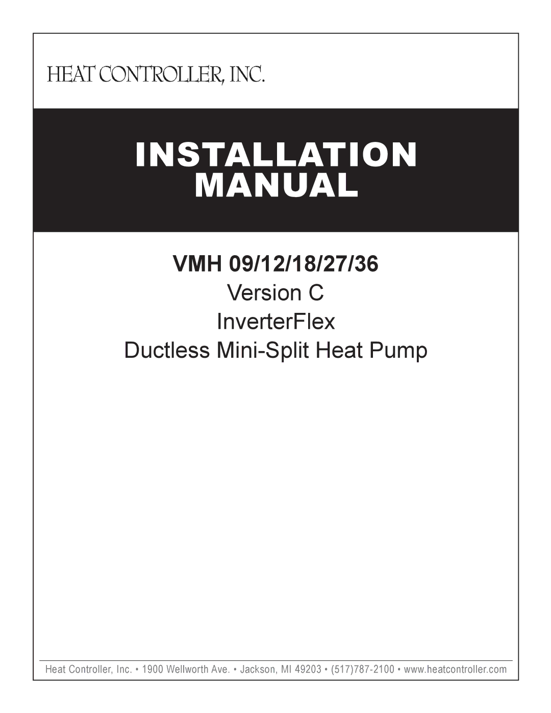 Heat Controller VMH 18, VMH 27, VMH 36, VMH 09, VMH 12 installation manual Installation Manual 