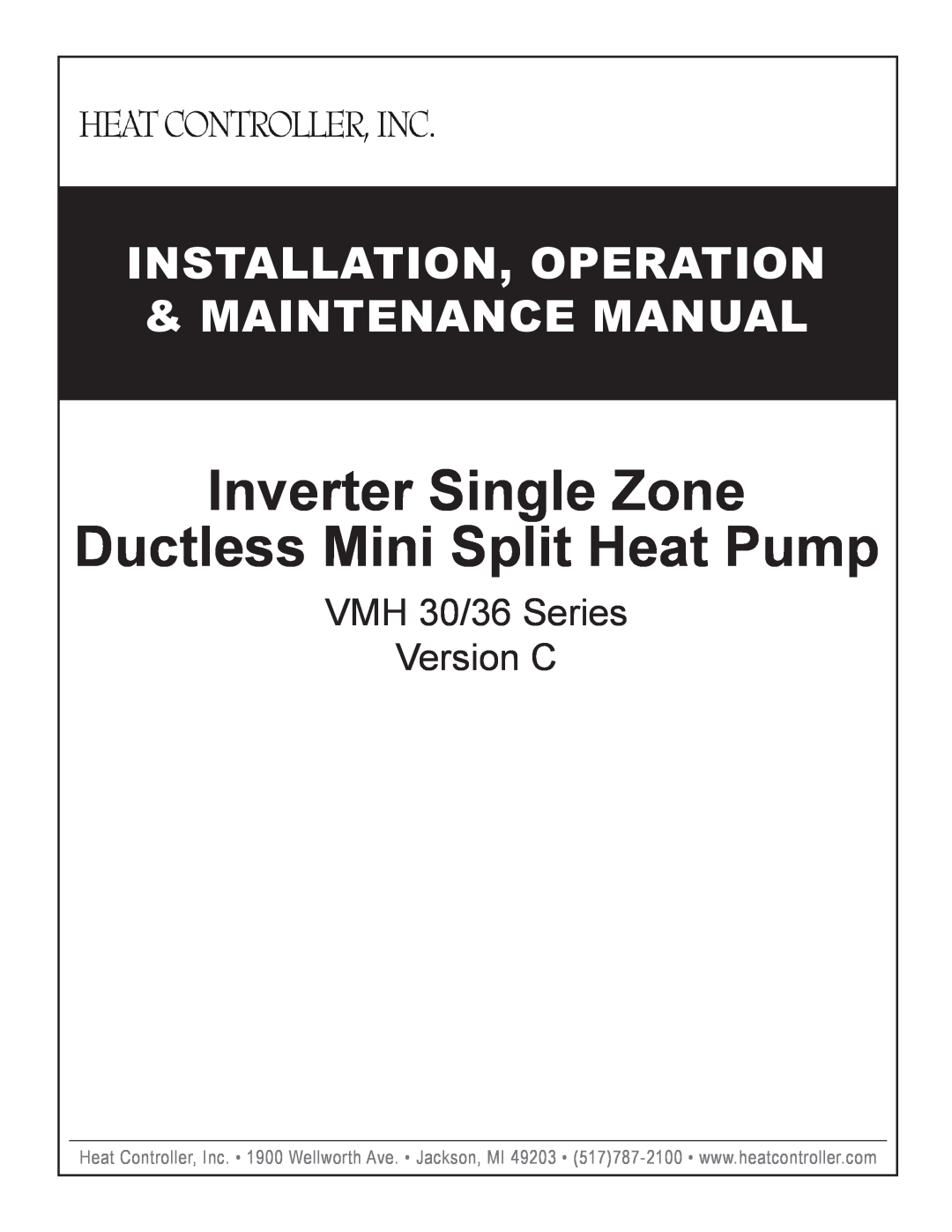 Heat Controller manual Inverter Single Zone, Ductless Mini Split Heat Pump, VMH 30/36 Series Version C 