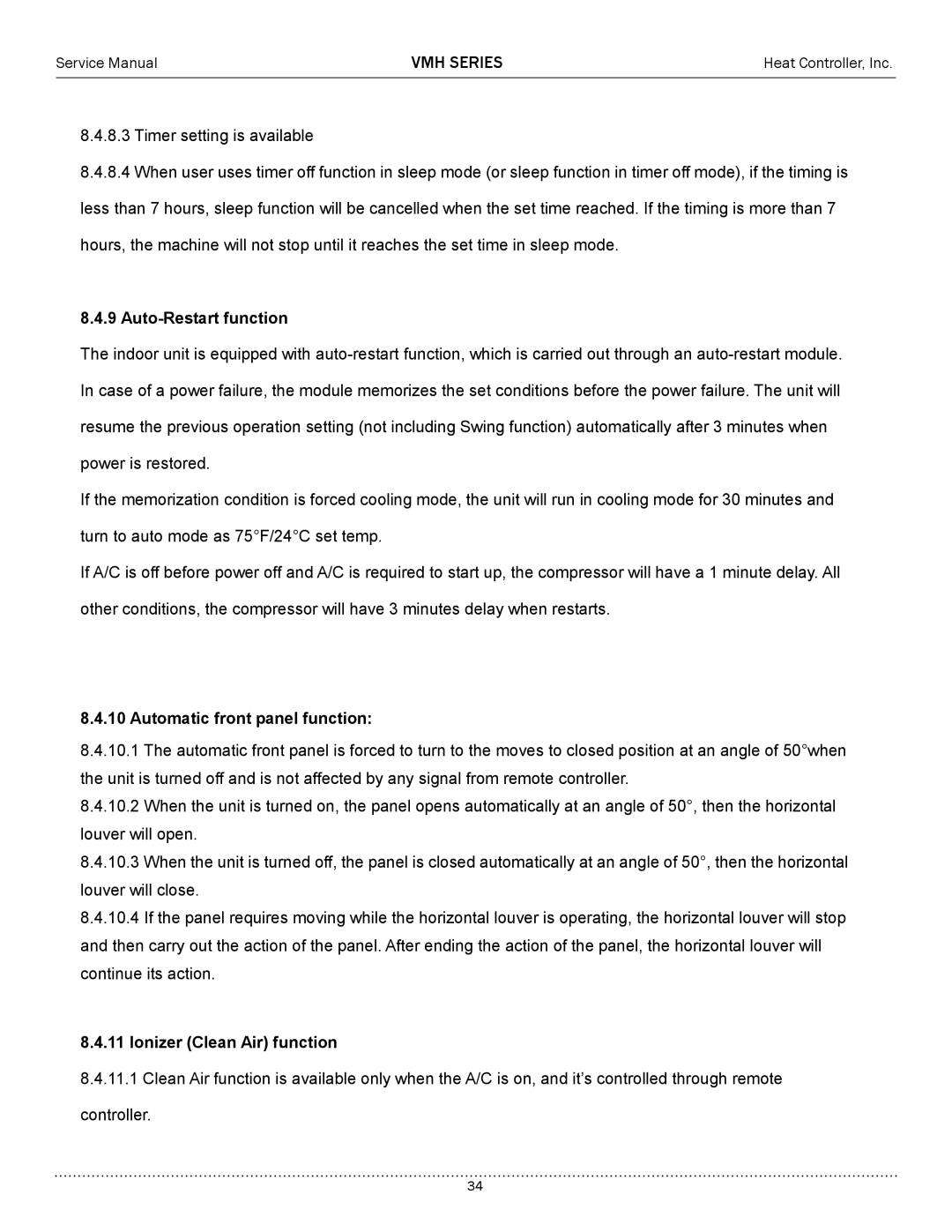 Heat Controller VMH09SC-1, VMH12SC-1 Auto-Restart function, Automatic front panel function, Ionizer Clean Air function 