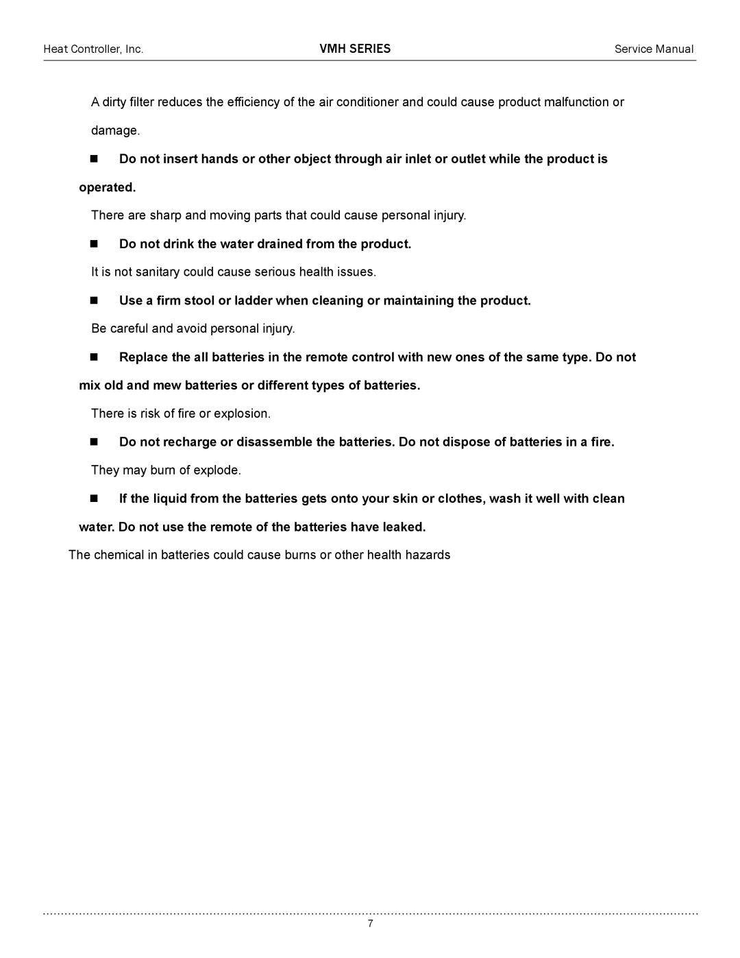 Heat Controller VMH18SC-1, VMH12SC-1, VMH24SC-1, VMH09SC-1 service manual  Do not drink the water drained from the product 