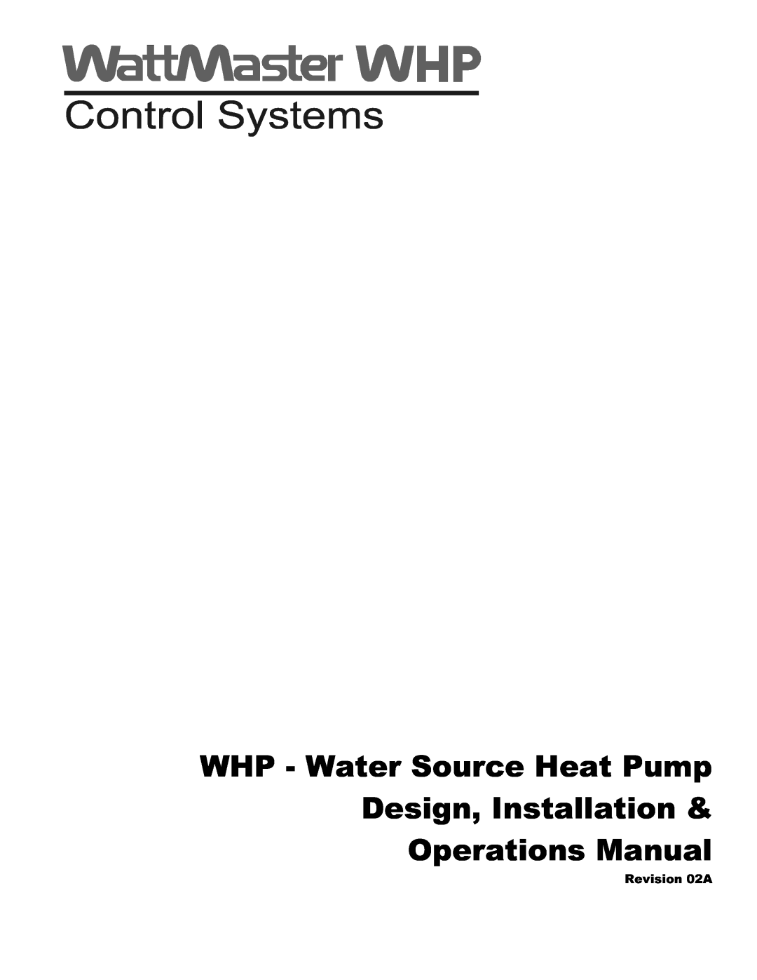Heat Controller manual WHP - Water Source Heat Pump, Design, Installation & Operations Manual, Revision02A 