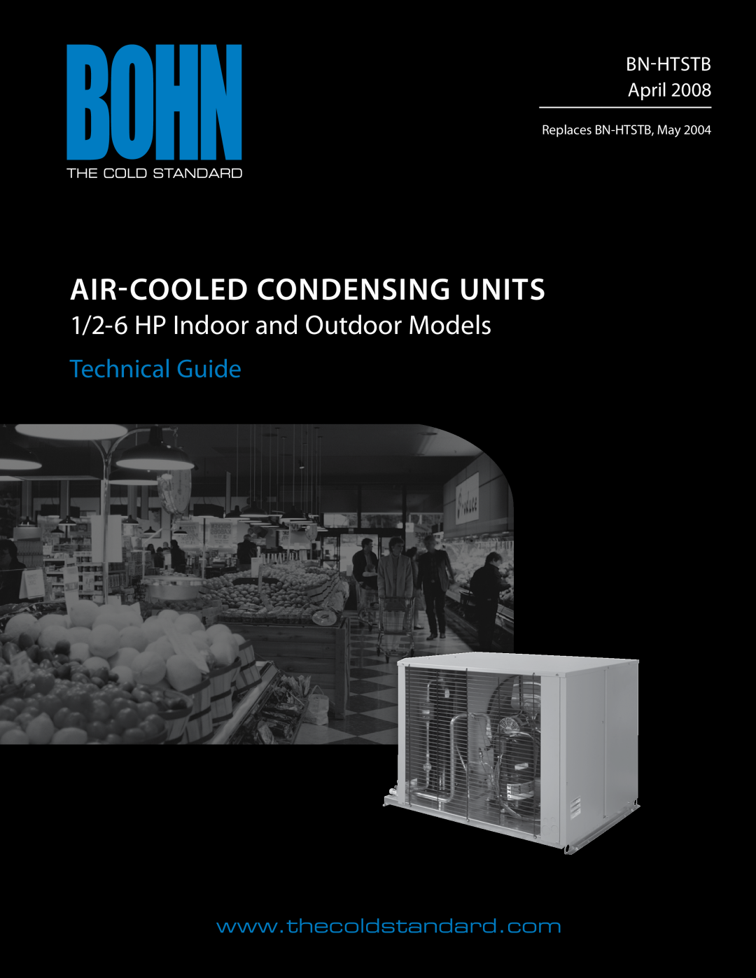 Heatcraft Refrigeration Products Air-Cooled Condensing Units manual Replaces BN-HTSTB,May, Air-COOLEDCONDENSING UNITS 