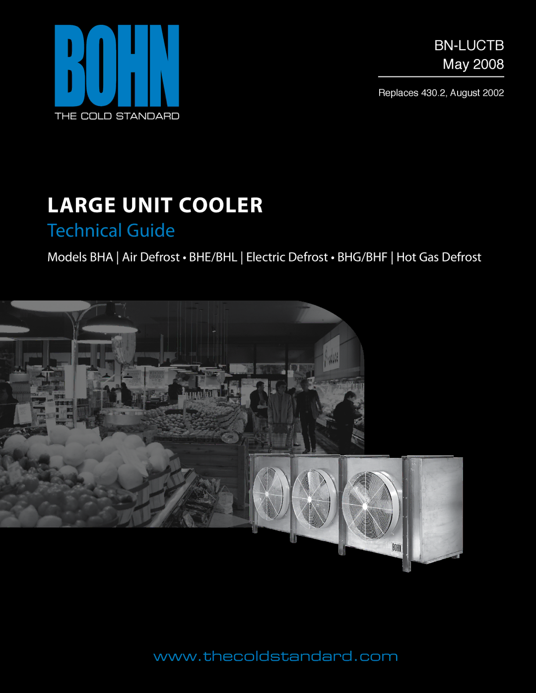 Heatcraft Refrigeration Products BHF, BHG, BHE, BHL, BHA manual Large Unit Cooler 