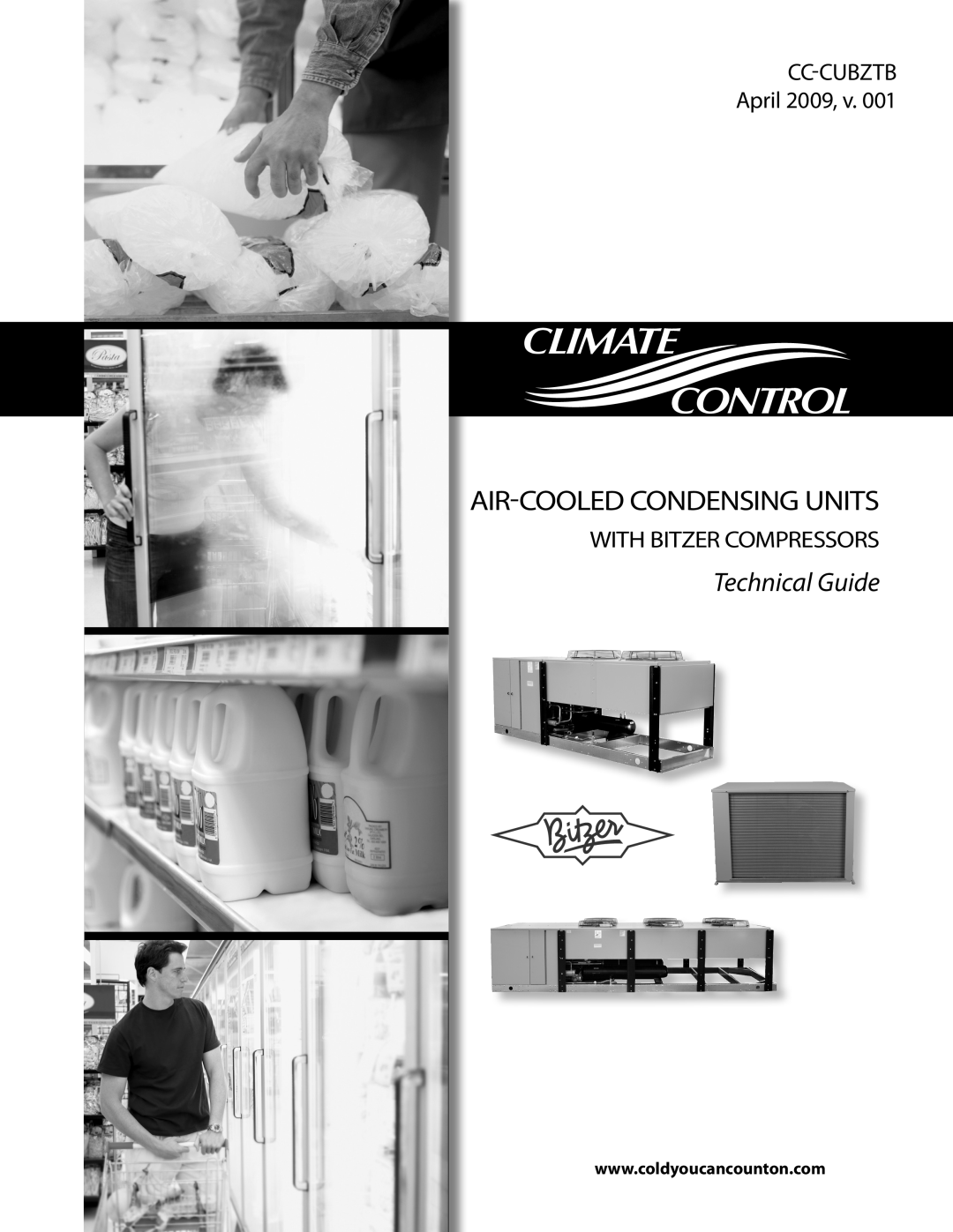Heatcraft Refrigeration Products CC-CUBZTB manual Climate Control, Air-Cooledcondensing Units, Technical Guide 